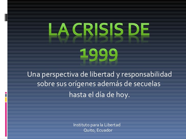 Resultado de imagen para crisis financiera del ecuador 1999