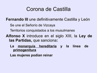 La Baja Edad Media: La Hispania de los cinco reinos Portugal  termina su reconquista en el siglo XIII y empieza su expansión por el Atlántico Sur. 