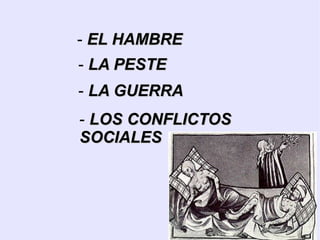 ÍNDICE La crisis del siglo XIV Demográfica 