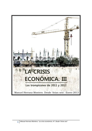 Manuel Herranz Montero. Desde ‘Arian seis’. Enero 2013




  1   Manuel Herranz Montero. ‘La crisis económica. III’. Desde ‘Arian seis’
 