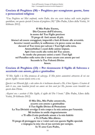 Gesù all’Umanità, Gruppo di Preghiera (Italia)
http://messaggidivinamisericordia.blogspot.it/
15
Crociata di Preghiera (30...