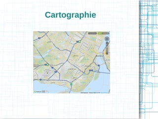 Cartographie

 