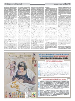 quetenermáspaciencia.Cuando
hemosanunciadoalgunaactua-
ciónynosehahechodemanera
inmediata,ohatardadotiempo,
son sinsabores que uno se lleva
porque no se anuncia por hacer
marketing político sino porque
es un paso que se ha dado pero
a veces tarda más y no depende
solo de uno. Es algo que me ha
costado mucho entender y me
ha generado impotencia.
Todos los proyectos que me
puedan achacar a mí de que no
sehanllevadoacaboporqueno
lo he podido concluir, como el
Pabellón, el Teatro Torcal o el
DepósitodeVeraCruz,sonpro-
yectos que están en marcha y
garantizo que se van a desarro-
llar porque está el dinero, la
voluntadylaintencióndesacar-
los adelante. El ejemplo está en
lacalleInfante,quedesdelaopo-
sición dijeron que no se iba a
hacer porque llevaba un impor-
tanteretraso,perohoypodemos
decirqueestánterminándoselas
obrasyqueyavanaempezarlas
de laAvenida de la Legión.
Sin embargo, también ha
habido buenos momentos.
¿Con qué se queda de este
periodo?
La gestión del Gobierno no es
fácil, es difícil, pero me quedo
con muchas cosas positivas
como el cariño de la gente, y no
solodelPP,sinotambiéndeveci-
nosquemehandadolasgracias
por cualquier pequeña ayuda.
Además,nomeesperabalades-
pedidaenelPlenoynomeespe-
rabaquelaoposiciónreconociera
ese trabajo porque han sido
duros conmigo (risas) y es nor-
mal porque yo también lo fui y
nolocriticoyaqueeseesuntra-
bajo de la oposición.
Me quedo también con la
transformación de Antequera y
la llegada de empresas impor-
tantes como Lumon, el inicio de
las obras del Puerto Seco, el
haber casi finalizado el centro
logístico o haber facilitado que
muchas cosas se arreglen.
Muchas cosas se han quedado
en el camino y trabajaré por ello
desdeelParlamentodeAndalu-
cía, aunque a veces no es fácil
porque las piedras en el camino
son muy grandes.
Desde el principio había un
planparairtransformando,calle
a calle y barrio a barrio, la ciu-
dad.Enesesentido,laciudadha
idoevolucionandoparasermás
amable y más humana, con un
récord de visitas de turistas, un
reconocimientointernacionalsin
igual como fue el Patrimonio de
la Humanidad del Sitio de los
Dólmenes o como tantas cosas
quesehanhechodíaadía.Tene-
mos muchos retos por delante,
comoporejemplolavivienda,y
problemasquehayqueafrontar,
comoelaparcamiento,perocreo
que el plan que tiene Manolo
Barón para la ciudad es muy
ambicioso, como demuestra la
captación de empresas a nivel
internacionalqueestánllegando
y van a seguir llegando y que
conlleva que Antequera pueda
mirar de tú a tú a ciudades de la
CostadelSolquehaceañosesta-
ban avanzando mucho más
rápido; Antequera ahora está
avanzando, incluso a niveles
muchomásprósperos,porquea
nivel de desempleo, por poner
un ejemplo, tenemos menos
paroquemuchasotraspoblacio-
nesdelaCostadelSolapesarde
que no tenemos playa, y eso es
graciasaquetenemosunaoferta
de capacidad de trabajo muy
diversificada.
En definitiva, me quedo con
lasatisfaccióndequeAntequera
es hoy una ciudad mejor que
cuandollegóManoloBarón,una
ciudadquetieneunasaspiracio-
nesmuchomayoresquecuando
llegó Manolo Barón y una ciu-
dadqueestásiendomuchomás
atractiva para la visita de turis-
tas así como para fijar proyectos
logísticos e industriales.
Ha trabajado de la mano de
muchas personas durante este
tiempo. ¿Qué le han aportado
en el plano profesional y tam-
bién personal?
Hetenidolasuertedecontarcon
un equipo humano impresio-
nante y con mucha vocación de
servicio público en mis diferen-
tesconcejalías,alcualagradezco
su esfuerzo.
ManoloBaróntieneunagran
habilidad para hacer muy bien
los equipos. Es decir, elige muy
bien a las personas y hace reno-
vaciones, pese a que algunos
de los que ya no están podrían
seguir porque son muy buenos.
Y en esa renovación me he
encontradoahorayantesagente
increíble que tiene unos valores
como pocos y ha sacrificado
tiempodesusfamiliasparadedi-
cárselo a la ciudad. He encon-
trado a una familia de elección
personal que en gran parte son
miscompañerosconcejales,alos
que agradezco también su
tiempo.
En su despedida aseguró que
todo lo que ha aprendido en el
plano político ha sido en Ante-
quera...
No lo voy a olvidar ningún día
demividaporqueAntequeraes
el referente de cómo se pueden
hacer las cosas y cómo se puede
cambiarelrumbodeunaciudad.
Además,mehademostradoque
la política local tiene otra forma
deconectarlapolíticaconlosciu-
dadanos.
Desbloquear el proyecto del
PuertoSecoeimpulsaralaciu-
dad como nudo logístico en
Andalucía ha sido uno de sus
últimos encargos. ¿Se va con la
satisfacción del trabajo bien
hecho?
Estoesuntrabajobienhechosin
duda porque hemos desblo-
queado los grandes proyectos
queeranpromesasincumplidas
durante tantas décadas del
PSOE, pero más que promesas
incumplidas es que no se iban
a hacer.
Antequeraestállamadaaser
elnodologísticomásimportante
delsurdeEuropa.Muchosterri-
torios miran hacia Antequera
hoy en día porque está cerca de
todo y de todos los puntos car-
dinalesdeAndalucía,porloque
tiene que jugar un papel funda-
mentaldadoquesomoselpunto
neurálgicoyelkilómetrocerode
laregión,quelopusimosenSan
Sebastián para demostrar que
eso es una oportunidad.
Así que me llevo también la
satisfaccióndequeelcaminono
ha hecho más que empezar; es
decir,losantequeranosnosomos
todavía conscientes de la canti-
dad de proyectos que van a lle-
gar a nuestra ciudad. Cada vez
que llega un proyecto impor-
tante tarda entre tres y cuatro
años en instalarse porque hay
muchospueblosyciudadesque
compiten para que llegue a ese
territorio; al final esto es una
competiciónynosotrosestamos
en el top de ciudades para cap-
tar esas inversiones.
¿Hasidodifíciladoptarladeci-
sión de dejar su cargo como
concejal de Logística, Obras e
17 ç La Crónica
Del sábado 1 al viernes 7 de octubre de 2022
Antequera Ciudad
 