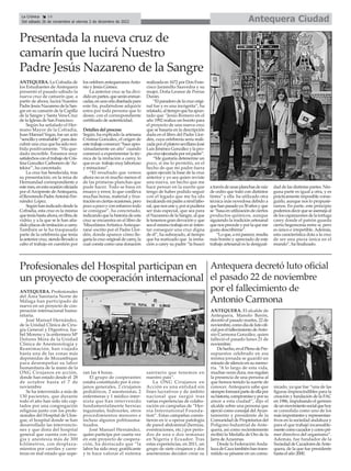 ANTEQUERA. La Cofradía de
los Estudiantes de Antequera
presentó el pasado sábado la
nueva cruz de camarín que, a
partir de ahora, lucirá Nuestro
PadreJesúsNazarenodelaSan-
gre en su camarín de la Capilla
de la Sangre y Santa Vera-Cruz
de la Iglesia de San Francisco.
Según ha señalado el Her-
mano Mayor de la Cofradía,
Juan Manuel Vegas, fue un acto
“sencilloyentrañable”parades-
cubrirunacruzquehasidoreci-
bida positivamente. “Ha que-
dado increíble. Estamos muy
satisfechosconeltrabajodeCris-
tinaGonzálezCarbonerode'Ar-
tekira'”, ha concretado.
La cruz fue bendecida, tras
su presentación, en la misa de
Hermandad correspondiente a
estemes,enestaocasiónoficiada
por el Arcipreste de Antequera,
elReverendoPadreAntonioFer-
nández López.
Segúnhanindicadodesdela
Cofradía, esta cruz es la misma
queteníahastaahora,enfibrade
vidrio, y a la que se le han aña-
didoplacasdeimitaciónacarey.
También se le ha traspasado
parte de la orfebrería que tenía
laanteriorcruz,siendollevadoa
cabo el trabajo en cuestión por
losorfebresantequeranosAnto-
nio y Jesús Gómez.
La anterior cruz se ha divi-
didoenpartes,queseránenmar-
cadas,enunaorladiseñadapara
este fin, pudiéndose adquirir
estos por toda persona que lo
desee, con el correspondiente
certificado de autenticidad.
Detalles del proceso
Según, ha explicado la artesana
Cristina González, el origen de
estetrabajocomenzó“haceapro-
ximadamente un año” cuando
comenzó a experimentar la téc-
nica de la imitación a carey, lo
queesun trabajomuylaborioso
y minucioso”.
“El resultado que vemos
ahora no es ni mucho menos el
de las primeras planchas que
pude hacer. Todo se basa en
ensayo y error, lo que conlleva
muchas horas, material y frus-
traciónenciertasocasiones,pero
pocoapocoyconesfuerzotodo
se consigue”, ha concretado,
indicandoquelahistoriadeesta
cruz se encuentra en el libro de
'Miscelánea Artística Anteque-
rana' escrito por el Padre Llor-
dén, donde aparece cómo lle-
garíalacruzoriginaldecarey,la
cual consta como una donación
realizadaen1672porDonFran-
cisco Jaramillo Saavedra y su
mujer, Doña Leonor de Porras
Durán.
“Elparaderodelacruzorigi-
nal fue y es una incógnita”, ha
relatado,altiempoquehaapun-
tado que “Jesús Romero en el
año 1992 realiza un boceto para
el proyecto de una nueva cruz
que se basaría en la descripción
dada en el libro del Padre Llor-
dén, cuya orfebrería sería reali-
zadaporelplaterosevillanoJosé
LuisJiménezGonzálezylapro-
piacruzejecutadapormipadre”.
“Me gustaría detenerme un
poco, si me lo permitís, en el
hecho de que mi padre fuera
quien ejecutó la base de la cruz
anterior y yo sea quien reviste
una nueva, un hecho que me
hace pensar en la suerte que
tengo de haber podido seguir
con el legado que me ha ido
inculcandomipadreanivellabo-
ral,quenosuney,porsipudiera
ser más especial, que sea para
elNazarenodelaSangre,alque
le tenemos gran devoción y que
seaelmismotrabajoensí:inten-
tar conseguir una cruz digna
de él”, ha subrayado, al tiempo
que ha matizado que la imita-
ción a carey su padre “la buscó
atravésdeunasplanchasderaíz
de cedro que trató con distintos
tintes” y ella ha utilizado otra
técnica más novedosa debido a
quehanpasadoya30añosyque
se“basaenutilizacióndeciertos
productos químicos, aunque
siguiendo la tradición artesanal
quenosprecedeyporlaqueme
gusta describirme”.
“Loque,amiparecer,resulta
más bonito y apreciado de este
trabajo artesanal es la desigual-
dad de las distintas partes. Nin-
guna parte es igual a otra, y es
prácticamente imposible conse-
guirlo, aunque nos lo propusié-
ramos. En parte, este principio
podemosdecirqueseasemejaal
deloscaparazonesdelatortuga
carey donde el patrón guarda
cierta hegemonía entre sí, pero
es único e irrepetible. Además,
esta característica dota a la cruz
de ser una pieza única en el
mundo”, ha finalizado.
Antequera Ciudad
La Crónica 14
Del sábado 26 de noviembre al viernes 2 de diciembre de 2022
ç
Presentada la nueva cruz de
camarín que lucirá Nuestro
Padre Jesús Nazareno de la Sangre
Profesionales del Hospital participan en
un proyecto de cooperación internacional
Antequera decretó luto oficial
el pasado 22 de noviembre
por el fallecimiento de
Antonio Carmona
ANTEQUERA. El alcalde de
Antequera, Manolo Barón,
decretó el pasado martes, 22 de
noviembre,comodíadelutoofi-
cialporelfallecimientodeAnto-
nio Carmona González, quien
falleció el pasado lunes 21 de
noviembre.
Dehecho,enelPlenodePre-
supuestos celebrado en esa
misma jornada se guardó un
minutodesilencioensumemo-
ria. “A lo largo de esta vida,
muchas veces dura, nos regalan
la presencia de una persona al
que hemos tenido la suerte de
conocer. Antequera sabe que
siempreformarápartedeellapor
suhistoria,compromisoyporsu
amor a esta ciudad”, dijo el
alcalde sobre una persona que
ejerció como concejal delAyun-
tamiento y presidente de la
Comunidad de Propietarios del
Polígono Industrial de Ante-
quera, así como recientemente
recibió la Medalla de Oro de la
Jarra deAzucenas.
Desde la Federación Anda-
luzadeCazatambiénhantrans-
mitido su pésame en un comu-
nicado, ya que fue “una de las
figuras imprescindibles para la
creación y fundación de la FAC
en 1986, impulsando el germen
deunmovimientosocialquehoy
se consolida como uno de los
más importantes y representan-
tivos en la sociedad andaluza y
para el que trabajó incansable-
mentecomocazadorycomopri-
mer directivo del organismo”.
Además, fue fundador de la
SociedaddeCazadoresdeAnte-
quera, de la que fue presidente
hasta el año 2000.
ANTEQUERA. Profesionales
del Área Sanitaria Norte de
Málaga han participado de
nuevo en un proyecto de coo-
peración internacional huma-
nitaria.
José Manuel Hernández,
de la Unidad Clínica de Ciru-
gía General y Digestiva, Isa-
bel Moreno y la enfermera Mª
Dolores Mora de la Unidad
Clínica de Anestesiología y
Reanimación, han viajado
hasta una de las zonas más
deprimidas de Mozambique
para desempeñar su labor
humanitaria de la mano de la
ONG Cirujanos en acción,
donde han estado desde el 28
de octubre hasta el 7 de
noviembre
Se ha intervenido a más de
130 pacientes, que durante
todo el año han sido ido cap-
tados por una congregación
religiosa junto con los profe-
sionales del Hospital de Ulon-
gue, el hospital donde se han
desarrollado las intervencio-
nes y que dista del hospital
general que cuenta con ciru-
gía y anestesia más de 300
kilómetros, con desplaza-
mientos por carriles y carre-
teras en mal estado que supe-
ran las 4 horas.
El grupo de cooperantes
estaba constituido por 4 ciru-
janos generales, 2 cirujanos
pediátricos, 2 anestesistas, 2
enfermeras y 1 médico inter-
nista que han intervenido
fundamentalmente hernias
inguinales, hidroceles, otros
procedimientos menores e
incluso algunos politrauma-
tizados.
José Manuel Hernández,
quien participa por cuarta vez
en este proyecto de coopera-
ción, ha destacado que “la
labor ha sido muy gratificante
y te hace valorar el sistema
sanitario que tenemos en
nuestro país”.
La ONG Cirujanos en
Acción es una entidad sin
fines lucrativos y de ámbito
nacional que surgió tras
varias experiencias de colabo-
ración en campañas de “Her-
nia International Founda-
tion”. Estas campañas consis-
tieron en ir a operar patología
de pared abdominal (hernias,
eventraciones, etc.) por perio-
dos de una o dos semanas
en Nigeria y Ecuador. Tras
estas experiencias, en 2011, un
grupo de siete cirujanos y dos
anestesistas deciden crear su
 
