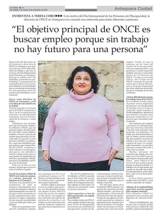 Teresa Cobo (45 años, Jerez de
la Frontera) es directora de
ONCE enAntequera, una orga-
nización que tiene diferentes
líne...