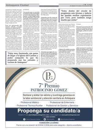 organizar el tiempo para que
sea un acto que no supere
demasiado el tiempo pero que
tampoco se quede corto.
Entonces, la organización del
tiempo ha sido lo más compli-
cado; el poder entrelazar todo
lo que significa nuestra
Semana Santa y espero que
quede, según más o menos,
lo que tengo previsto.
Eres un apasionado del
mundo cofrade, ¿cuándo
comienza tu interés por él?
Comienza desde niño; desde
pequeño ya jugaba en mi casa
a la Semana Santa y a retrans-
mitirla, que es algo que con el
paso de los años se ha con-
vertido en mi trabajo.
Con 13 años entré a formar
parte de la Cofradía de la Sole-
dad. En primer lugar, como
cofrade y, luego, ya formé parte
de la Junta Directiva como
Vocal, estando practicamente
unos diez años como Vocal
de Culto, cuatro como Secreta-
rio, y actualmente sigo como
vocal dentro de la Cofradía de
la Soledad.
Una pasión que se convirtió
en modo de vida, poniéndote
al frente del programa 'Her-
manaco'. ¿Cómo surgió la idea
de este programa y qué te ha
aportado a nivel personal?
A nivel personal me ha apor-
tado el conocer a muchísimas
personas y adentrarme aun
más dentro de cada Cofradía.
Aunque forme parte de la
Cofradía de la Soledad, me
siento parte de todas las Her-
mandades porque veo cómo
trabajan y cómo es su día a día
durante todo el año.
El programa comenzó
como una sección en un pro-
grama cultural de radio, en el
que hacíamos una agenda
cofrade, pero la gente se
empezó a interesar por este
tipo de temática. Comencé a
meterle entrevistas y se convir-
tió en un programa completo,
que de la radio pasó a la tele-
visión y ahí se ha mantenido.
Ya son más de 500 programas
los que lleva 'Hermanaco', pri-
mero bajo la marca de TeleAn-
tequera y Las 4 Esquinas y
actualmente formando parte
de la parrilla y de la familia de
101 Televisión.
¿Esperabas que iba a tener tal
repercusión y que se iba a
prolongar tanto en el tiempo?
Para nada; sabía que Ante-
quera y su Comarca tienen
un calendario cofrade durante
todo el año muy intenso y que
son muchas las personas que
se dedican a trabajar por nues-
tra tradición cofrade, la mayo-
ría de ellas de forma altruista,
pero la verdad que fue una
apuesta.
Ya han pasado muchos
años desde aquel primer pro-
grama, pero nuestra ciudad y
nuestra Comarca es muy
cofrade y sigue teniendo
muchas historias que contar.
Lo digo cada semana: me
falta tiempo para contar cosas
porque siempre hay algo que
contar sobre el mundo de las
Hermandades pues cada per-
sona es una historia.
¿Pensabas que algún día ocu-
parías el atril del pregonero
que en tantas ocasiones has
llevado a tus programas?
No; y si hubiera sido que sí,
hubiera sido dentro de unos
años. Es decir, todavía soy
joven en este mundo de las
Hermandades y formo parte
de ese triángulo de los prego-
neros más jóvenes que hemos
tenido en Antequera como
Eugenia Acedo, Manuel Díaz
o Carmen Gónzalez.
Estoy dentro de ese círculo
de pregoneros más jóvenes de
nuestra Semana Santa y toda-
vía me quedan muchas expe-
riencias por vivir, pero también
tengo mucho que contar.
Me gustaría, en este sen-
tido, agradecer a la Agrupa-
ción de Cofradías que me haya
tenido presente porque tam-
bien voy a ser portavoz de esa
juventud cofrade que tanto
tiene que decir dentro de nues-
tra Semana Santa.
¿Alguien ha podido escuchar
ya tu pregón o te lo has reser-
vado para esta tarde?
Pues, si te soy sincero, nadie,
ni siquiera en mi casa. Tan sólo
un párrafo que le he leído a mi
madre, pero tampoco he que-
rido que conozca todo para
que esta tarde todo el mundo
tenga ese factor sorpresa y lo
pueda disfrutar en un lugar
mágico como es la Iglesia del
Carmen.
Durante la presentación del
cartel de Semana Santa te
hicieron entrega de las tapas
del Pregón. ¿Cómo lo recuer-
das?
Fue muy emocionante porque
fue una dosis y un baño de rea-
lidad de decir ahí es donde tie-
nes que guardar el Pregón que
estás preparando y aquí está la
confianza de todas las cofra-
días de Antequera. Entonces,
fue un baño de realidad y de
responsabilidad porque en
unas semanas me tocaba a mí.
¿Qué mensaje le mandas a
todos los antequeranos y ante-
queranas para que esta tarde
vayan a escucharte?
Espero que algunos de los
mensajes que voy a lanzar los
puedan captar para que disfru-
ten cada instante que nos va a
regalar esta Semana Santa por-
que cada año es única y dife-
rente y, sobre todo, aprovechar
cada momento que nos regala
la vida.
17 ç La Crónica
Del sábado 25 al viernes 31 de marzo de 2023
Antequera Ciudad
“Estoy dentro del círculo de
pregoneros más jóvenes y todavía
me quedan muchas experiencias
por vivir, pero también tengo
mucho que contar”
“Estoy muy ilusionado, con ganas
de llegar a la Iglesia del Carmen y
poder compartir lo que he
preparado con los cofrades y
vecinos de Antequera”
 
