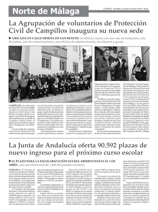 LA CRÓNICA - Del sábado 2 al viernes 8 de marzo de 2024 - Pág.20
Norte de Málaga
COMARCA. El Consejo de
GobiernodelaJutnadeAbdalu-
cía ha informado esta semana
sobreelprocesodeescolarización
en los centros públicos para el
curso2024/25,ycuyoplazopara
lapresentacióndelassolicitudes
permanecerá abierto desde el 1
de marzo hasta el 1 de abril.
La Consejería de Desarrollo
EducativoyFormaciónProfesio-
nal ha ofertado un total de
1.409.944 plazas sostenidas con
fondos públicos, de las que el
81,27% corresponden a centros
públicos y el 18,73% a concerta-
dos. El alumnado de tres años,
queseincorporaporprimeravez
alsistemaeducativo,dispondrán
de un total de 90.592 plazas de
nuevo ingreso, de las que el
80,88% corresponden a centros
públicos y el 19,12% a la concer-
tada.
Las familias malagueñas, en
concreto,dispondránelpróximo
cursodemásde16.400plazasde
nuevo ingreso.
Según indican, se mantie-
nen cifras muy similares del
númerodealumnosdetresaños
que van a llegar por primera
vez a los colegios con respecto
al curso anterior.
Este curso, el 96,37% de las
familiashanobtenidoplazaenel
centro elegido como primera
opción, mientras que el 99,31%
ha logrado el puesto escolar en
algunodeloscentrospreferidos.
En el curso 2018-19 el porcentaje
defamiliasquelograronplazaen
el centro elegido en primera
opción fue del 93,76% y del
98,18% en alguno de los centros
preferidos.Esdecir,elporcentaje
en primera opción elegida ha
mejorado2,61puntosenlosúlti-
mos cinco cursos y el 1,13 en
alguno de los centros elegidos.
Desde el 2021/22, se viene supe-
rando el 99% en alguno de los
centros elegidos por las fami-
lias.
En cuanto a los criterios de
admisión que se aplican cuando
no hay plazas suficientes en los
colegiosoinstitutosparaatender
todaslassolicitudes,nohaynove-
dad para el próximo curso, es
decir, se mantienen las mismas
condiciones. La relación defini-
tiva de alumnado admitido y
noadmitidosaldráel14demayo.
Respectoalosservicioscom-
plementarios, serán 42 centros
más los que tendrán alguno de
éstos.Deestaforma,elaulamati-
nalseofreceráenuntotalde1.615
centros; el servicio de comedor
escolar,enuntotalde2.035,yten-
drán actividades extraescolares
1.670 centros andaluces. Así,
desde 2019 están en funciona-
miento182aulasmatinalesmás;
127comedoresmás,y13centros
conmásactividadesextraescola-
res.
AtravésdelPortaldelaEsco-
larización,enlawebdelaConse-
jería, las familias tendrán acceso
alainformaciónsobreloscentros
docentes, enseñanzas y la oferta
deservicioscomplementarios,así
como la normativa reguladora
y el impreso de solicitud, que se
podrápresentartelemáticamente
o bien en los propios colegios e
institutos.
La Junta de Andalucía oferta 90.592 plazas de
nuevo ingreso para el próximo curso escolar
uEL PLAZO PARA LA ESCOLARIZACIÓN ESTARÁ ABIERTO HASTA EL 1 DE
ABRIL, con una oferta total de 1.409.944 puestos escolares
La Agrupación de voluntarios de Protección
Civil de Campillos inaugura su nueva sede
CAMPILLOS. Los voluntarios
deProtecciónCivildeCampillos
cuentan con una nueva sede,
situada en calle Ermita de San
Benito. El pasado sábado, tuvo
lugar el acto oficial de inaugura-
ción presidido por el alcalde de
Campillos, Daniel Gómez, el
diputado provincial de Seguri-
dad y Emergencias, Luis Rodrí-
guez.
La nueva sede de laAgrupa-
ción Local de Protección Civil
cuentaconunasaladeformación,
una sala de juntas, una sala de
comunicaciones, una oficina de
administración, un almacén y
garaje.Apartirdeahoraseráestas
instalaciónesseránelcentroprin-
cipaldetrabajodelaagrupación,
que en la actualidad cuenta con
19integrantesylacualllevarea-
lizando su labor desde los años
90 en pro del beneficio de la ciu-
dadanía de Campillos así como
de otras localidades.
“Esta inauguración supone
un hito importante en nuestro
compromiso continuo con la
seguridad, el bienestar y la pro-
teccióndelaciudadanía.Estains-
talaciónnosóloproporcionaráun
espacioadecuadoparaeltrabajo
y la coordinación de nuestros
voluntarios, también servirá
comocentrodeformaciónycapa-
citación para mejorar la capaci-
dad de respuesta en situaciones
deemergencia”,indicabaelregi-
dor campillero.
Durante el acto, el diputado
destacó el compromiso de la
Diputaciónporlamejoraestruc-
tural y formativa de las agrupa-
ciones de Protección Civil y
ensalzólanecesariaeimportante
laborquellevanacabolosvolun-
tarios y voluntarias que las inte-
gran.
Porúltimo,la jefadelaAgru-
paciónLocaldeProtecciónCivil,
SoniaDelgadodedicóunaspala-
brasasucompañerosenlaagru-
pación, “vuestraentregaydedi-
cación son ejemplares y admira-
bles.Cadadía,deformadesinte-
resada, estáis dispuestos a brin-
dar vuestro tiempo y esfuerzo
para ayudar a quienes más lo
necesitanacambiodenada.Sois
verdaderos héroes y heroínas
anónimosqueveláisporlasegu-
ridad y el bienestar de nuestra
comunidad”.
Elactocontóconlapresencia
de Juan Conesa, Jefe de Servicio
deProtecciónCivilenlaDiputa-
cióndeMálaga;CarlosSesmero,
director de la Escuela Provincial
de Extinción de Incendios en la
Diputación;AnaCeliaGonzález,
Jefa del Servicio de Protección
Civil y directora de emergen-
cias del 112 de la delegación de
gobierno de la Junta deAndalu-
cía en Málaga, y el cura párroco
de la localidad, Petre Chelaru;
representantes de todos los gru-
pospolíticosqueintegranlacor-
poración municipal y de Policía
Local,GuardiaCivil,CruzRojay
Bomberos;lostenientesdealcalde
de los ayuntamientos de Sierra
de Yeguas y Carratraca e inte-
grantesdeREMERydelasagru-
paciones de Protección Civil de
Sierra de Yeguas, Teba, Almar-
gen, Carratraca, Fuente de Pie-
dra,Antequera,RondayMálaga.
u UBICADA EN CALLE ERMITA DE SAN BENITO, el edificio cuenta con una sala de formación, sala
de juntas, sala de comunicaciones, una oficina de administración, un almacén y garaje
 