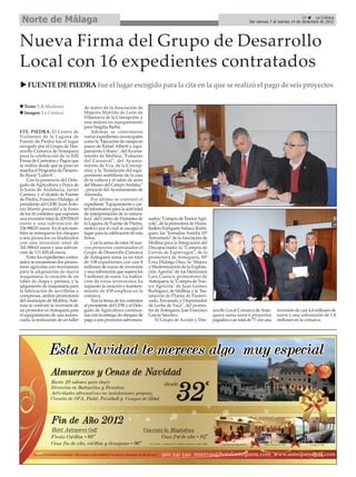 Norte de Málaga                                                                                                                                                 29      La Crónica
                                                                                                                                  Del viernes 7 al viernes 14 de diciembre de 2012




Nueva Firma del Grupo de Desarrollo
Local con 16 expedientes contratados
    FUENTE DE PIEDRA fue el lugar escogido para la cita en la que se realizó el pago de seis proyectos

  Texto: E.R.Madrona                 de teatro de la Asociación de
  Imagen: La Crónica                 Mujeres Matilde de León de
                                     Villanueva de la Concepción, y
                                     una mejora en equipamiento
                                     para Singilia Barba.
FTE. PIEDRA. El Centro de                 Además se contrataron
Visitantes de la Laguna de           varios expedientes municipales
Fuente de Piedra fue el lugar        como la "Ejecución de rampa en
escogido por el Grupo de Des-        paseo de Rafael Alberti y equi-
arrollo Comarca de Antequera         pamiento Urbano", del Ayunta-
para la celebración de la XIII       miento de Mollina; "Fomento
Firma de Contratos y Pagos que       del Carnaval", del Ayunta-
se realiza desde que se puso en      miento de Vva. de la Concep-
marcha el Programa de Desarro-       ción; y la "Instalación del equi-
llo Rural "LiderA".                  pamiento mobiliario de la casa
    Con la presencia del Dele-       de la cultura y el salón de actos
gado de Agricultura y Pesca de       del Museo del Campo Andaluz"
la Junta de Andalucía, Javier        , proyecto del Ayuntamiento de
Carnero, y el alcalde de Fuente      Alameda.
de Piedra, Francisco Hidalgo, el          Por último se contrató el
presidente del GDR, Juan Anto-       expediente "Equipamiento y car-
nio Martín procedió a la firma       tel informativo para la actividad
de los 16 contratos que suponen      de interpretación de la natura-
una inversión total de 429.058,65    leza" del Centro de Visitantes de     nados; "Compra de Tractor Agrí-
euros y una subvención de            la Laguna de Fuente de Piedra,        cola", de la promotora de Humi-
236.988,01 euros. En el acto tam-    motivo por el cual se escogió el      lladero Enriqueta Velasco Rodrí-
bién se entregaron los cheques       lugar para la celebración de esta     guez; las "Jornadas Amidis 10º
a seis proyectos ya finalizados      firma.                                Aniversario" de la Asociación de
con una inversión total de                Con la suma de estos 16 nue-     Mollina para la Integración del
341.989,61 euros y una subven-       vos proyectos contratados el          Discapacitado; la "Compra de
ción de 111.829,44 euros.            Grupo de Desarrollo Comarca           Garras de Espárragos", de la
    Entre los expedientes contra-    de Antequera suma ya un total         promotora de Antequera, Mª
tados se encuentran dos promo-       de 108 expedientes con casi 8         Cruz Hidalgo Diaz; la "Mejora
tores agrícolas con inversiones      millones de euros de inversión        y Modernización de la Explota-
para la adquisición de nueva         y una subvención que supera los       ción Agraria" de los Hermanos
maquinaria, la creación de un        3 millones de euros. La realiza-      Lara Cuenca, promotores de
taller de chapa y pintura, y la      ción de estas inversiones ha          Antequera; la "Compra de Trac-
adquisición de maquinaria para       supuesto la creación y manteni-       tor Agrícola" de Juan Gómez
la fabricación de servilletas y      miento de 438 empleos en la           Rodríguez, de Mollina; y la "Ins-
compresas, ambos promotores          comarca.                              talación de Planta de Pasteri-
del municipio de Mollina. Ade-            Tras la firma de los contratos   zado, Envasado y Dispensador
más se contrató la inversión de      el presidente del GDR y el Dele-      de Leche de Vaca", del promo-
un promotor en Antequera para        gado de Agricultura continua-         tor de Antequera, José Francisco    arrollo Local Comarca de Ante-     inversión de casi 4,4 millones de
el equipamiento de una autoes-       ron con la entrega de cheques de      García Sánchez.                     quera suma estos 6 proyectos       euros y una subvención de 1,8
cuela, la realización de un taller   pago a seis proyectos subvencio-          El Grupo de Acción y Des-       pagados a un total de 77 con una   millones en la comarca.
 