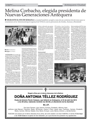 Melina Corbacho, elegida presidenta de
Nuevas Generaciones Antequera
ANTEQUERA. En la tarde del
pasadoviernes tuvolugarelXIII
CongresodeNuevasGeneracio-
nesdelPartidoPopulardeAnte-
quera en el que fue elegida
Melina Corbacho como presi-
dentadelaorganizaciónjuvenil.
Laacompañarándurantelospró-
ximos años al frente de NNGG
Antequera,AntonioGarcíaMen-
doza, como secretario general, y
unconjuntodejóvenes“dispues-
tosatrabajarporAntequeraylos
antequeranos”.
El acto, que tuvo lugar en la
sala "La Bodeguita" del Hotel
AntequeraGolf,contóconlapre-
senciadeManoloBarón,alcalde
deAntequeraypresidentedelPP
local, Ana Cebrián, secretaria
generaldelPPdeAntequera,Ana
Corredera, vicesecretaria de
Organización del PPAndaluz,
Ángel González, diputado
Nacional,JoséRamónCarmona,
vicesecretario de Política Muni-
cipal del PP de Málaga, Luis
Paniagua,presidentedeNNGG
Andalucía, Luis Verde, presi-
dente de NNGG Málaga, María
Delgado,coordinadoranacional
deNNGG,IgnacioUriarte,dipu-
tadonacional,MarioPérez,secre-
tariogeneraldeNNGGMálaga,
Juan Francisco Gutiérrez, secre-
tariogeneraldeNNGGAndalu-
cía y Rafael Paradas, presidente
saliente de NNGG Antequera,
entre otros.
Melina Corbacho destacó en
su intervención estar orgullosa
de pertenecer "a la única orga-
nizaciónquecreeenlavida,está
obsesionadaconella,quecreeen
laspersonasyenloqueledepara
a cada una de ellas" y aseguró
queformarpartedeNNGGesla
mejor experiencia que un joven
apasionado puede tener en la
vida. La presidenta de NNGG
afirmó que en tiempos difíciles
como los actuales "se necesitan
jóvenesquequierancrear,soñar,
luchary,sobretodo,quequieran
revolucionar". En este sentido,
aseguróque"hoymásquenunca
esnuestromomento,elmomento
detomardecisiones,darunpaso
alfrente,deesforzarnos,sermás
equipo y sumar".
ElpresidentedelPPdeAnte-
quera y alcalde del municipio,
Manolo Barón, destacó que este
nuevo equipo "no va a trabajar
porNNGGoelPartidoPopular,
trabajará porAntequera y sobre
todo por los jóvenes antequera-
nos". Barón afirmó que la clave
se encuentra en "trabajar para
cambiarlascosas"yaseguróque
el Partido Popular necesita a los
jóvenes"porqueconellossomos
mucho más".
Intermunicipal
Antequera también acogió el
pasadofindesemanalareunión
intermunicipalregionaldeNue-
vasGeneracionesAndalucíaala
que asistieron más de un cente-
nar de jóvenes. Bajo el lema
"Estrategia joven: Municipales
`15" se desarrollaron unas jor-
nadas centradas en las políticas
dejuventud,formación,empren-
dimiento y empleo joven con el
objetivo de establecer las líneas
detrabajodecaraalaselecciones
municipales de 2015.
Enelencuentrosecelebraron
diversas mesas de trabajo en las
que participaron dirigentes y
miembrosdeNNGGdelasocho
provincias andaluzas, así como
diversos miembros del Partido
Popular. La apertura de la inter-
municipal tuvo lugar el sábado
por la mañana en un acto que
contó con la asistencia de José
Luis Sanz, secretario general del
PP Andaluz, Ana Corredera,
vicesecretaria de Organización
del PPAndaluz, Melina Corba-
cho,presidentadeNNGGAnte-
quera,LuisPaniagua,presidente
de NNGG Andalucía, y Juan
Francisco Gutiérrez, secretario
general de NNGGAndalucía.
Durantetodoelencuentrose
hanabordadocuestionesdeespe-
cial trascendencia para los jóve-
nes como el empleo, la vivienda
y la formación. En este sentido,
sehandesarrolladomesasdetra-
bajoyforosenlosquesehancon-
tado algunas de las experien-
ciasquesehanpuestoenmarcha
enaquellosmunicipiosenlosque
gobierna el Partido Popular.
La clausura de la intermuni-
cipal ha tenido lugar en la
mañana del domingo y ha con-
tado con la asistencia de Javier
Arenas,vicesecretariodepolítica
autonómica del PP, Juan Igna-
cio Zoido, presidente del PP
Andaluz, Elías Bendodo, Presi-
dentedelPPdeMálaga,Manolo
Barón,presidentedelPPdeAnte-
quera y alcalde del municipio,
Luis Paniagua, presidente de
NNGGAndalucía,yLuisVerde,
presidentedeNNGGdeMálaga.
Enlaclausura,ManoloBarón
hadestacadoqueparaelPartido
Popular "las Nuevas Generacio-
nes son imprescindibles porque
no son solo el futuro, sino tam-
bién el presente". En este mismo
sentidoseexpresóElíasBendodo
que consideró fundamental que
losjóvenessigansiendo"lacorrea
de transmisión entre las perso-
nas,elPPylasinstituciones".Luis
Paniaguaquisoresaltarelimpor-
tante trabajo que hacen las
NNGGqueson"fuentedeideas
ymuchomás".PorsuparteJavier
Arenas manifestó que los jóve-
nes"tienenqueserelmotorpara
salir de la crisis, garantizar la
libertad y defender la cohesión"
y Juan Ignacio Zoido destacó la
"fuerza e ilusión de los jóvenes
paraseguirtrabandocomohasta
ahora".
DURANTEELFINDESEMANAla ciudadtambiénacogióa más deuncentenardejóvenesquese
reunieronenla Intermunicipal regional de NNGG conla presencia deZoido,ArenasyBendodo
Texto:E.R.Madrona
Imagen:LaCrónica
Nueva ejecutiva NNGG. Abajo centro, Melina Corbacho.
Zoido en su intervención durante la Intermunicipal.
Antequera CiudadLa Crónica 8
Del sábado 4 al viernes 10 de mayo de 2013
 