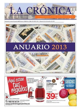 Semanario comarcal gratuito

Número 580

Año X

ANUARIO 2013 - Sábado 28 de diciembre de 2013

 
