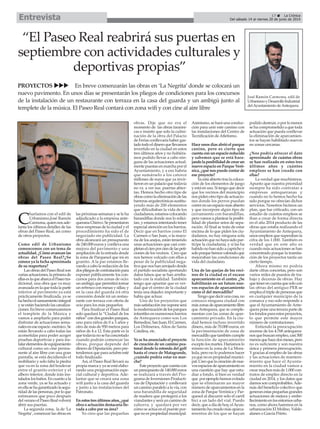 C
harlamos con el edil de
Urbanismo,José Ramón
Carmona,quiennosade-
lanta los últimos detalles de las
obras del Paseo Real, así como
de otros proyectos.
Como edil de Urbanismo
comencemos con un tema de
actualidad. ¿Cómo avanzan las
obras del Paseo Real?¿Se
conoce ya la fecha aproximada
de su reapertura?
Las obras del Paseo Real son
variasactuaciones,laprimerade
ellaseslaqueabarcaelPaseotra-
dicional, una obra que va muy
avanzadaenlaquetodalaparte
inferior al pavimento ya está
prácticamente finalizada, ya se
hahechoelsaneamientointegral
y se están haciendo las canaliza-
ciones.Enbrevecomenzaremos
el templete de la Música y
vamos a ampliarlo para poder
disfrutar de actuaciones sema-
naleseneseespacio escénico.Se
están llevando a cabo todas las
acometidas para poder acoger
pruebas deportivas y para ins-
talarelementosdeequipamiento
cultural como un cine perma-
nente al aire libre con una gran
pantalla, se está decidiendo el
mobiliario y solo falta la piedra
que va en la zona del boulevar
entre el granito exterior y el
albero interior, donde irán ins-
taladoslosbaños.Encuantoala
zona verde, ya se ha actuado y
enellasehagarantizadolasegu-
ridaddelaspersonas,porloque
estimamos que poco después
del verano el Paseo Real volverá
abrir sus puertas.
La segunda zona, la de ‘La
Negrita’, comenzar las obras en
las próximas semanas y se le ha
adjudicado a la empresa ante-
queranaChirivo.Sepresentaron
trece empresas de la ciudad y el
procedimiento ha sido el de
negociado sin publicidad. La
obra alcanzará un presupuesto
de 240.000 euros y conlleva una
mejora del pavimento y una
ampliación de la entrada desde
la zona de Parquesol que irá en
granito. A la par estamos lle-
vandoacabolaredaccióndelos
dospliegosdecontrataciónpara
exponer públicamente los con-
cursos para dos zonas de ocio:
un ambigú que permitirá tomar
un refresco con mesas y sillas; y
en la casa del guarda irá otra
concesión donde irá un restau-
rante con terraza con oferta de
ocio para los más pequeños.
Para finalizar el Paseo Real
solo quedará la “Ciudad de los
niños”condosgrandesparques,
uno para niños de 0 a 3 años y
otro de más de 950 metros para
niños de 4 a 12. Esta parte es la
quetodavíanosehaconcretado
cuando podrán comenzar las
obras, porque depende del
dinero de Diputación, pero pre-
tendemos que para octubre esté
todo finalizado.
Así, el Paseo Real llevará su
propia marca y ya se está elabo-
rando una programación espe-
cial cultural y deportiva. Ade-
lantar que se creará una zona
wifi junto a la casa del guarda
y junto a las instalaciones del
Patronato.
Enestostresúltimosaños,¿qué
obra o actuación destacaría lle-
vada a cabo por su área?
Yo creo que las pequeñas
obras. Dije que no era el
momento de las obras faraóni-
cas e insistir que solo la culmi-
nación de la obra del Palacio
de Ferias conllevaría haber gas-
tadotodoeldineroquellevamos
invertido en la ciudad en estos
tres últimos años y no hubiéra-
mos podido llevar a cabo nin-
guna de las actuaciones actual-
mente puestas en marcha por el
Ayuntamiento, y a eso habría
que sumárselo a los catorce
millones de euros que ya invir-
tieronenunpalacioquetodavía
no va a ver sus puertas abier-
tas. Hemos hecho otro tipo de
obrascomolaeliminacióndelas
barrerasarquitectónicassustitu-
yendo más de 200 elementos
que dificultaban la vida de los
ciudadanos, estamos colocando
barandillas donde nos lo solici-
tan, y estamos intentando tener
especial atención en los barrios.
Decir que en barrios como El
Carmen o San Juan, o la mayo-
ría de los anejos, están teniendo
unas actuaciones que casi com-
pletanelcienporciendelaspeti-
ciones de los vecinos. Creo que
nos hemos volcado con ellos a
pesar de la publicidad nega-
tiva que nos han arrojado desde
el partido socialista aportando
datos falsos que se han arreba-
tado con la realidad. También
tengo que apuntar que es ver-
dad que el centro de la ciudad
tenía una dejadez importante y
había que actuar.
Uno de los proyectos que
mássatisfacciónmesuponeserá
lamodernizacióndelosparques
infantiles en numerosos barrios
de Antequera como son Los
Remedios,SanJuan,ElCarmen,
Los Dólmenes, Altos de Santa
Catalina, etc.
Ya se ha anunciado el proyecto
de creación de un camino pea-
tonal desde la rotonda del golf
hasta el cruce de Matagrande,
¿cuándo podría estar en mar-
cha?
Esteproyectoquecuentacon
unpresupuestode140.000euros
se realizará a través del Pro-
grama de Inversiones Producti-
vas de Diputación y conllevará
un camino paralelo a la vía, con
una barandilla de seguridad
de madera que protegerá a los
viandantes y será un camino de
zahorra, y quedará por ver
cómo se actúa en el puente por-
que no es propiedad municipal.
Asimismo, se hará una conduc-
ción para unir este camino con
las instalaciones del Centro de
Tecnificación deAtletismo.
Hace unos días abrió el parque
canino, pero es cierto que
cuentaconunespacioreducido
y sabemos que se está bara-
jandolaposibilidaddecrearun
nuevo espacio en Parque Veró-
nica, ¿qué nos puede contar de
ese proyecto?
Ya está abierto tras la coloca-
ción de los elementos de juego
y está en uso. Si tengo que decir
que los vecinos del municipio
nos piden otro tipo de actuacio-
nes donde los perros puedan
correrenunespaciomásabierto
y que incorpore algún tipo de
cerramiento con barandillas,
pero vamos a plantear la posibi-
lidad de plantar setos de sepa-
ración. Al final se trata de estar
encima de lo que piden los ciu-
dadanos, no hay ninguna sola
actuación que no haya sido par-
tícipe la ciudadanía, y si las ha
habido no han sido a capricho y
soloporquehemosvaloradoque
mejoraban las condiciones de
vida del ciudadano.
Una de las quejas de los veci-
nos de la ciudad es el escaso
aparcamiento en el centro. ¿Se
habilitarán en un futuro nue-
vos espacios de aparcamiento
como el del mercadillo?
Tengoquedecirunacosa,no
conozco ninguna ciudad con
mászonasdeaparcamientolibre
que Antequera, que se comple-
mentan con las zonas de apar-
camiento privado. En la ciu-
dad hemos incluso invertido
dinero, más de 70.000 euros, en
la pavimentación de zona de
mercadillo que también cumple
la función de aparcamiento
excepto los martes. Haríamos lo
mismo en la zona de La Mora-
leda, pero no lo podemos hacer
ya que no es propiedad munici-
pal.Creoquelacreacióndenue-
vosespaciosdeaparcamientoes
una cuestión que hay que estu-
diar a fondo, si bien es verdad
que porejemplohemosevitado
que se eliminaran un mayor
número de aparcamientos en la
zona de Parque Verónica y Par-
quesol al discurrir solo el carril
bici a un lado del vial. Puedo
decir, que a día de hoy, elAyun-
tamiento ha creado más aparca-
mientos de los que se hayan
podido destruir, o por lo menos
se ha comprometido a que toda
actuación que pueda conllevar
la eliminación de aparcamien-
tos se hayan habilitado nuevos
en zonas cercanas.
¿Nos podría ofrecer el dato
aproximado de cuántas obras
se han realizado en estos tres
últimos años y cuántos
empleos se han creado con
ellas?
La verdad que muchísimos.
Apunto que nuestra prioridad
siempre ha sido contratar a
empresas antequeranas y
cuando no lo hemos hecho ha
sido porque no ofrecían dichos
servicios. Nosotros hicimos un
plan, que fue criticado, con un
estudio de cuántos empleos se
iban a crear de forma directa
en el año 2014 producto de las
obras que estaba realizando el
Ayuntamiento de Antequera,
unos empleos que superaban la
cifra de los 1.000. También es
verdad que en este año es
cuando más actuaciones se han
concentrado porque la tramita-
ción de los proyectos tarda un
cierto tiempo.
Ahora mismo no podría
darte cifras concretas, pero son
varios miles de puestos de tra-
bajo y decenas de obras. Hay
quetenerencuentaquesolocon
las obras del antiguo PER se
empleaeltripledepersonasque
en cualquier municipio de la
comarca y eso solo responde a
que el Ayuntamiento de Ante-
quera pone una tercera parte de
los fondos para estos proyectos,
lo que permite este mayor
número de contrataciones.
Entiendo la preocupación
enorme de los 4.768 antequera-
nosquebuscanempleo,casi300
menosquehacedosmeses,pero
no es suficiente y son nuestra
única y primera preocupación.
Ygracias al empleo de las obras
y las actuaciones de manteni-
miento que hace el Ayunta-
miento en la ciudad vamos a
crear muchos más de 1.000 con-
tratos de empleo directo en la
ciudad en 2014, y los datos que
damos son comprobables.Ade-
más del beneficio colectivo que
generanestaspequeñasgrandes
actuaciones de mejora y embe-
llecimientoenlosentornosurba-
nos, como ahora haremos en la
urbanización El Molino, Valde-
alanes o García Prieto.
“El Paseo Real reabrirá sus puertas en
septiembre con actividades culturales y
deportivas propias”
PROYECTOS En breve comenzarán las obras en ‘La Negrita’ donde se colocará un
nuevo pavimento. En unos días se presentarán los pliegos de condiciones para los concursos
de la instalación de un restaurante con terraza en la casa del guarda y un ambigú junto al
templete de la música. El Paseo Real contará con zona wifi y con cine al aire libre
17 La Crónica
Del sábado 14 al viernes 20 de junio de 2014Entrevista
José Ramón Carmona, edil de
UrbanismoyDesarrolloIndustrial
delAyuntamiento deAntequera.
 