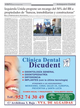 Izquierda Unida propone un recargo del 50% del IBI a
propiedades de “bancos, inmobiliarias y constructoras”
u EL CANDIDATO DE IU, FRAN MATAS, propone un cambio en el modelo económico y productivo de la ciudad y toma el Palacio
de Ferias como ejemplo de lo que la formación no hará en Antequera en caso de alcanzar la Alcaldía tras los comicios municipales.
ANTEQUERA. El portavoz y
candidato de Izquierda Unida
a laAlcaldía deAntequera, Fran
Matas, presentó las propuestas
de la formación en materia de
Economía de cara a las cercanas
elecciones municipales, del
día 24 de mayo. El recargo del
50% del IBI a aquellas personas
jurídicas con ánimo de lucro, es
decir, “bancos, inmobiliarias y
grandes constructoras”, que
posean solares no ubicados en
suelo industrial, teniendo en
cuenta el matiz de que estas
entidades no hayan procedido
a la completa edificación de los
inmuebles en el plazo de cinco
años desde que adquirieron la
condición de edificabilidad,
según especifica el candidato.
Además, este recargo del 50%
en el IBI afectaría también,
según Matas, a aquellos bienes
inmuebles de uso residencial,
de nuevo, propiedad de per-
sonas jurídicas, no de personas
físicas, es decir, “a ningún
vecino de Antequera se le va a
incrementar el IBI de su
vivienda sino a esas personas
que siguen especulando con el
derecho humano a la vivienda”.
El candidato se trasladó este
lunes hasta el Palacio de Ferias
y Concresos deAntequera para
dar a conocer sus propuestas en
Economía motivado, como
aclaró, por la situación de des-
uso en la que se encuentra el
edificio.Allí, manifestó ante los
medios la intención de IU de
cambiar el modelo económico
y productivo de Antequera en
caso de ganar la confianza de la
ciudadanía antequerana en las
próximas municipales y, para
ello, tomó como ejemplo el caso
del Palacio de Ferias, al que se
refirió como “una infraestruc-
tura que ha contado con una
gran inversión pública y que se
encuentra cerrada al uso, dete-
riorándose y sin voluntad polí-
tica por parte de los dos gran-
des partidos (PP y PSOE) de
explicar qué ha pasado con este
edificio”. “El último caso de
cómo se gasta el Partido Popu-
lar el dinero público lo tenemos
aquí con una inversión de Dipu-
tación de 261.00 euros para el
acerado y canalización para este
Palacio de Ferias que se encuen-
tra en desuso”, afirmó Fran
Matas, quien, además, añadió
que “desde IU, sin embargo, se
apuesta por una economía sos-
tenible al servicio de las perso-
nas”.
El candidato a la Alcaldía
antequerana por IU comunicó
que el recibo del IBI recaería, en
el caso de aquellas parejas que
se hayan divorciado y figuren
ambas partes como titulares del
inmueble, sobre aquel que tenga
el uso de la vivienda. “Asi-
mismo, se introducirá en la
ordenanza fiscal número seis el
derecho a un 95 por ciento de la
bonificación del IBI para aque-
llas viviendas habitadas de VPO
que estén en régimen de alqui-
ler, propiedad de cualquier
administración u órgano depen-
diente de la misma para que no
vuelva a ocurrir lo vivido en las
viviendas de García Prieto”,
continuó Fran Matas, un obje-
tivo que la formación ha per-
seguido a través de varios ple-
nos municipales y peticiones
formales.
IU propone, a través de su
candidato, la reducción de la
ordenanza fiscal número tres
que regula el impuesto sobre los
Vehículos de Tracción Mecá-
nica, “reduciendo el impuesto
a los vehículos de menor cilin-
drada como son los tractores”.
Por otro lado, en el Impuesto de
las Plusvalías IU asegura que
incluiría una modificación con
una bonificación del 50 por
ciento si el valor catastral del
suelo es inferior o igual a 15.000
euros. Por otra parte, las ini-
ciativas en materia económica
de IU incluyen, según Matas,
“en una apuesta por la política
fiscal”, la instalación de indus-
trias de I+D+I y la creación de
naves de VPO públicas “para
ponerlas a disposición de las
personas” en el Parque Empre-
sarial de Antequera (PEAN).
El candidato Fran Matas
afirmó que “todas estas son
medidas que se pueden adop-
tar dentro del presupuesto
municipal sin que se ponga en
riesgo la estabilidad presupues-
taria del mismo. “En definitiva,
son medidas que vienen a faci-
litar la vida de todas las perso-
nas que lo están pasando mal,
y medidas que hacen unaAnte-
quera mucho más justa y
mucho más solidaria”.
Antequera CiudadLa Crónica 20
Del sábado 16 al jueves 21 de mayo de 2015
ç
 