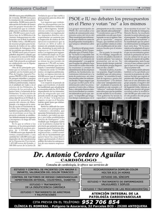 3 ç La Crónica
Del sábado 31 de octubre al viernes 6 de noviembre de 2015Antequera Ciudad
200.000eurospararehabilitación
de vivienda, 200.000 euros para
la instalación de contenedores
soterrados, 30.000 euros para la
adecuacióndelocalesdeensayo
para los grupos musicales en
la instalación que se contem-
plaba para el auditorio munici-
pal, 150.000 euros para la pri-
mera fase de la Biblioteca de
AutoresAntequeranos en cola-
boración con la Real Academia
de NoblesArtes, o 40.000 euros
de recursos propios para la ins-
talación de toldos en las calles
comerciales deAntequera. Otra
de las partidas que destaca es la
de 750.000 euros para el nuevo
pabellóndeportivocubiertoque
se situará en la zona de El Maulí
y cuyo proyecto ya está reali-
zado. Este proyecto se realizará
en colaboración con la Diputa-
ción de Málaga.
Otra de las principales par-
tidas que se incluyen en este
capítulo son los fondos para el
Plan de Empleo Agrario Pro-
grama PROFEA2016, la mejora
de parques infantiles y parques
paramayores,larestauraciónde
edificios patrimoniales, mejoras
en el asfaltado de viales y en el
entorno de los Dólmenes, la
reforma de los acerados del
barrio Girón y la barriada de los
Dólmenes, la adecuación de
caminos rurales, la mejora de
pistas deportivas en El Maulí, la
creación de pasarelas en el
puente del camino de Mata-
grande, o la mejora de la carre-
tera de acceso al Nacimiento de
la Villa. Sin embargo, se deja
también la puerta abierta a nue-
vas inversiones ya en fase de
proyecto conforme se establez-
candefinitivamentelosingresos
a incorporar a lo largo de todo
el ejercicio.
En lo que se refiere a los
ingresos, se ha presupuestado
una cantidad en recursos pro-
pios de 1.333.000 euros,
1.100.000 euros que depende de
ventas y transacciones, y una
cantidad de 1.626.000 euros que
dependen de las transferencias
de la Diputación Provincial,
1.452.000 euros del Estado, y
300.000 euros de la Junta de
Andalucía que se han vuelto a
presupuestas para las obras del
Teatro Torcal.
Los ingresos que contem-
plan los presupuestos son los
impuestos directos e indirectos,
tasas y otros ingresos, transfe-
rencias corrientes e ingresos
patrimoniales. Los ingresos por
los impuestos directos van a
experimentar un aumento por
la inspección de rústica de tres
ejercicios económicos que se
vuelcan en 2016 al subir el
número de unidades incorpora-
das, situándose la previsión de
ingresos en 17,4 millones de
euros. Los ingresos por impues-
tos indierectos bajan un 51 por
ciento, situándose en 355.000
euros; en tasas y otros ingresos
se sitúan las previsiones de
ingresos en 1.701.625; en trans-
ferencias corrientes que hace el
Estado, ComunidadAutónoma
y Diputación serán 12.735.069
euros;yeningresospatrimonia-
les hay un ingreso previsto de
418.000 euros, que se compensa
con el gasto de limpieza con
Aguas de Torcal.
Con respecto al periodo de
pago a proveedores, el alcalde
hamanifestadoqueactualmente
seencuentraentrelos30-33días,
dependiendo de los trimestres,
pero ha asegurado que este
periodo medio de pago bajaría
a 22 o 23 días “si la Junta nos
pagara, ya que es el Ayunta-
miento quien tiene que adelan-
tar este dinero”.
Barón ha calificado las cuen-
tas como unos presupuestos
“valientes y decididos, que
apuestan firmemente por nues-
tra ciudad y por todos sus ane-
jos y por todas posibilidades
futuras de Antequera”, y ha
resaltado queAntequera vuelve
a ser la primera ciudad de la
provincia que presenta sus pre-
supuestos para el próximo año,
lo que supone “tranquilidad,
organización y orden econó-
mico de un Ayuntamiento que
quiere hacer las cosas bien y
seguir gestionando el dinero
público de todos los antequera-
nos de una manera responsa-
ble”.
PSOE e IU no debaten los presupuestos
en el Pleno y votan “no” a los mismos
Los grupos municipales de
PSOE e IU convocaban a los
medios de comunicación unos
minutos antes del inicio del
Plenomunicipalparainformar-
lesdequevotaríanencontrade
lospresupuestosmunicipalesy
que tampoco debatirían sobre
ellos.
Elportavozdelgrupomuni-
cipal socialista, Javier Duque,
afirmaba que el Partido Popu-
lar “ha hecho lo imposible este
añoparaquenoparticipáramos
en el estudio y la valoración de
estepresupuesto”,ysequejóde
queelequipodegobiernohaya
convocadoencuatrodíastodas
las reuniones y consejos de
administracióndelasempresas
públicas, las fundaciones, las
comisiones informativas y la
junta de portavoces, así como
unareuniónsobrelasordenan-
zasfiscales.Duqueaseguróque
su grupo recibió parte de la
información sobre los presu-
puestos el miércoles a última
hora,yotraparteeljuevesmien-
trasseencontrabanencomisio-
nesinfomativasporloque,ase-
guró, “es imposible que tenga-
mostiempomaterialparaverel
presupuestoenundíaymenos
paravalorarloadecuadamente”.
“Consideramos que el PP ha
pretendido con esto que el pre-
supuestonoseanisiquieravisto
por la oposición”, asegura
Duque, que también anunció
quesupartidovotaríaencontra
de la modificación de las orde-
nanzas fiscales por el mismo
motivo.
Por su parte, la concejal de
IU, Eva Hidalgo, aseguraba en
su turno de palabra durante el
lasesiónplenaria“nosvamosa
pronunciar con un no. No
hemos tenido tiempo material
de estudiarlos proque llegaron
hace un día y medio”.
Durante el pleno, el porta-
voz popular, Ángel González,
manifestó que con estos presu-
puestos “se consolida la reali-
dad de ingresos y gastos del
Ayuntamiento” y los definió
comounos“presupuestossocia-
les”, resaltando el aumento de
la partida en este concepto y el
“esfuerzo” realizado durante
estosañosparaquelaspartidas
en este sentido no se recorten.
“Este gobierno ha tenido la
capacidad y voluntad política
de no recortar ni un euro”, ha
dicho.ElalcaldedeAntequera,
Manolo Barón, ha resaltado
durante la sesión plenaria que
elpresupuesto“hacumplidolos
plazos de las convocatorias” y
ha manifestado que las prime-
rasinformacionesseentregaron
hace siete días. “El Ayunta-
mientosehaadaptadoalnuevo
contexto económico y social en
el que nos encontramos garan-
tizando la prestación de servi-
cios de calidad de los que se
beneficiaelconjuntodelapobla-
ción antequerana, tanto la que
viveenelcascourbanocomola
que lo hace en los anejos”, con-
cluyó el primer edil.
Enlamismasesiónplenaria
también se ha aprobado por
mayoría la propuesta de orde-
nanzas fiscales que regirán el
próximoaño.Estepuntohacon-
tado con el voto afirmativo del
grupo popular, el negativo del
gruposocialistaylaabstención
deIzquierdaUnida.Además,se
debatió una moción del grupo
socialista sobre la modifica-
ción del IBI que solo contó con
el voto positivo de este grupo
y no salió adelante.
 