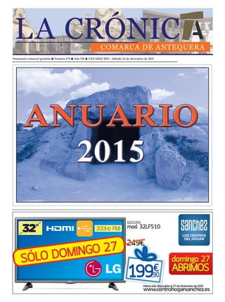 Semanario comarcal gratuito n Número 678 n Año XII n ANUARIO 2015 - Sábado 26 de diciembre de 2015
 