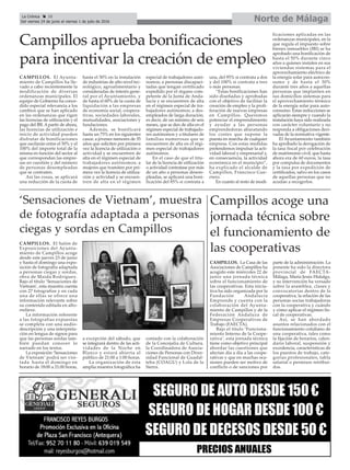 CAMPILLOS. El Ayunta-
miento de Campillos ha lle-
vado a cabo recientemente la
modificación de diversas
ordenanzas municipales. El
equipo de Gobierno ha conce-
dido especial relevancia a los
cambios que se han aplicado
en las ordenanzas que rigen
las licencias de utilización y el
pago del IBI. Apartir de ahora,
las licencias de utilización e
inicio de actividad pueden
disfrutar de bonificaciones
que oscilarán entre el 50% y el
100% del importe total de la
misma en función del sector al
que correspondan las empre-
sas en cuestión y del número
de personas desempleadas
que se contraten.
Así las cosas, se aplicará
una reducción de la cuota de
hasta el 50% en la instalación
de industrias de alto nivel tec-
nológico, agroalimentario y
consideradas de interés gene-
ral por el Ayuntamiento, y
de hasta el 60% de la cuota de
liquidación a las empresas
de economía social, coopera-
tivas, sociedades laborales,
mutualidades, asociaciones y
fundaciones.
Además, se bonificará
hasta un 75% en los siguientes
casos: a jóvenes menores de 35
años que soliciten por primera
vez la licencia de utilización o
actividad y se encuentren de
alta en el régimen especial de
trabajadores autónomos; a
mujeres que tramiten por pri-
mera vez la licencia de utiliza-
ción y actividad y se encuen-
tren de alta en el régimen
especial de trabajadores autó-
nomos; a personas discapaci-
tadas que tengan certificado
expedido por el órgano com-
petente de la Junta de Anda-
lucía y se encuentren de alta
en el régimen especial de tra-
bajadores autónomos; a des-
empleados de larga duración,
es decir, de un mínimo de seis
meses, que se den de alta en el
régimen especial de trabajado-
res autónomos y a titulares de
familias numerosas que se
encuentren de alta en el régi-
men especial de trabajadores
autónomos.
En el caso de que el titu-
lar de la licencia de utilización
o actividad contratase por más
de un año a personas desem-
pleadas, se aplicará una boni-
ficación del 85% si contrata a
una, del 95% si contrata a dos
y del 100% si contrata a tres
o más personas.
“Estas bonificaciones han
sido diseñadas y aprobadas
con el objetivo de facilitar la
creación de empleo y la proli-
feración de nuevas empresas
en Campillos. Queremos
potenciar el emprendimiento
y ayudar a las personas
emprendedoras abaratando
los costes que supone la
puesta en marcha de cualquier
empresa. Con estas medidas
pretendemos impulsar la acti-
vidad laboral y empresarial y,
en consecuencia, la actividad
económica en el municipio”,
ha explicado el alcalde de
Campillos, Francisco Gue-
rrero.
En cuanto al resto de modi-
ficaciones aplicadas en las
ordenanzas municipales, en la
que regula el impuesto sobre
bienes inmuebles (IBI) se ha
aprobado una bonificación de
hasta el 50% durante cinco
años a quienes instalen en sus
viviendas sistemas para el
aprovechamiento eléctrico de
la energía solar para autocon-
sumo y de hasta el 30%
durante tres años a aquellas
personas que implanten en
sus domicilios sistemas para
el aprovechamiento térmico
de la energía solar para auto-
consumo. Estas reducciones se
aplicarán siempre y cuando la
instalación haya sido realizada
con carácter voluntario y no
responda a obligaciones deri-
vadas de la normativa vigente.
El Ayuntamiento también
ha aprobado la derogación de
la tasa fiscal por celebración
de matrimonio civil, que hasta
ahora era de 60 euros, la tasa
por compulsa de documentos
y la tasa por expedición de
certificados, salvo en los casos
de aquellas personas que no
acudan a recogerlos.
Norte de MálagaLa Crónica 28
Del viernes 24 de junio al viernes 1 de julio de 2016
çCampillos aprueba bonificaciones
para incentivar la creación de empleo
‘Sensaciones de Vietnam’, muestra
de fotografía adaptada a personas
ciegas y sordas en Campillos
CAMPILLOS. El Salón de
Exposiciones del Ayunta-
miento de Campillos acoge
desde este jueves 23 de junio
y hasta el domingo una expo-
sición de fotografía adaptada
a personas ciegas y sordas,
obra de Maida Rodríguez.
Bajo el título ‘Sensaciones de
Vietnam’, esta muestra cuenta
con 27 fotografías y en cada
una de ellas se ofrece una
información relevante sobre
su contenido editada en alto-
rrelieve.
La información referente
a las fotografías expuestas
se completa con una audio-
descripción y una interpreta-
ción en lengua de signos para
que las personas sordas tam-
bién puedan conocer lo
narrado en los textos.
La exposición ‘Sensaciones
de Vietnam’ podrá ser visi-
tada hasta el domingo en
horario de 18:00 a 21:00 horas,
a excepción del sábado, que
se integrará dentro de las acti-
vidades de la Noche en
Blanco y estará abierta al
público de 21:00 a 1:00 horas.
La organización de esta
amplia muestra fotográfica ha
contado con la colaboración
de la Concejalía de Cultura,
la Coordinadora de Asocia-
ciones de Personas con Diver-
sidad Funcional de Guadal-
teba (COAGU) y Lola de la
Sierra.
CAMPILLOS. La Casa de las
Asociaciones de Campillos ha
acogido este miércoles 22 de
junio una jornada técnica
sobre el funcionamiento de
las cooperativas. Esta inicia-
tiva ha sido organizada por la
Fundación Andalucía
Emprende y cuenta con la
colaboración del Ayunta-
miento de Campillos y de la
Federación Andaluza de
Empresas Cooperativas de
Trabajo (FAECTA).
Bajo el título ‘Funciona-
miento Interno de la Coope-
rativa’, esta jornada técnica
tiene como objetivo principal
abordar las cuestiones que
afectan día a día a las coope-
rativas y que en muchas oca-
siones pueden ser motivo de
conflicto o de sanciones por
parte de la administración. La
ponente ha sido la directora
provincial de FAECTA-
Málaga, María Jesús Hidalgo,
y su intervención ha versado
sobre la asamblea, clases y
convocatorias dentro de la
cooperativa, la relación de las
personas socias trabajadoras
con la cooperativa y cuándo
y cómo aplicar el régimen fis-
cal de cooperativas.
Así, se han abordado
asuntos relacionados con el
funcionamiento cotidiano de
una cooperativa, tales como
la fijación de horarios, calen-
dario laboral, suspensión y
excedencia, características de
los puestos de trabajo, cate-
gorías profesionales, tabla
salarial o permisos retribui-
dos.
Campillos acoge una
jornada técnica sobre
el funcionamiento de
las cooperativas
 