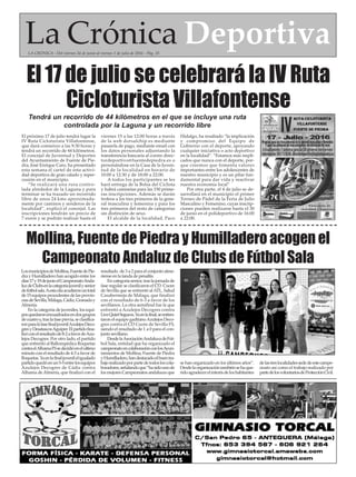La Crónica DeportivaLA CRÓNICA - Del viernes 24 de junio al viernes 1 de julio de 2016 - Pág. 35
El próximo 17 de julio tendrá lugar la
IV Ruta Cicloturista Villafontense,
que dará comienzo a las 9:30 horas y
tendrá un recorrido de 44 kilómetros.
El concejal de Juventud y Deportes
del Ayuntamiento de Fuente de Pie-
dra, José Enrique Caro, ha presentado
esta semana el cartel de esta activi-
dad deportiva de gran calado y reper-
cusión en el municipio.
“Se realizará una ruta contro-
lada alrededor de la Laguna y para
terminar se ha trazado un recorrido
libre de unos 24 kms aproximada-
mente por caminos y senderos de la
localidad”, explicó el concejal. Las
inscripciones tendrán un precio de
7 euros y se podrán realizar hasta el
viernes 15 a las 12:00 horas a través
de la web dorsalchip.es mediante
pasarela de pago, mediante email con
los datos personales adjuntando la
transferencia bancaria al correo direc-
tordeportivo@fuentedepiedra.es o
personándose en la Casa de la Juven-
tud de la localidad en horario de
10:00 a 12:30 y de 18:00 a 22:00.
A todos los participantes se les
hará entrega de la Bolsa del Ciclista
y habrá camisetas para las 150 prime-
ras inscripciones. Además se darán
trofeos a los tres primeros de la gene-
ral masculina y femenina y para los
tres primeros del resto de categorías
sin distinción de sexo.
El alcalde de la localidad, Paco
Hidalgo, ha resaltado “la implicación
y compromiso del Equipo de
Gobierno con el deporte, apoyando
cualquier iniciativa o acto deportivo
en la localidad”. “Estamos más impli-
cados que nunca con el deporte, por-
que creemos que fomenta valores
importantes entre los adolescentes de
nuestro municipio y es un pilar fun-
damental para dar vida y reactivar
nuestra economía local”
Por otra parte, el 4 de julio se de-
sarrollará en el municipio el primer
Torneo de Pádel de la Feria de Julio
Masculino y Femenino, cuyas inscrip-
ciones pueden realizarse hasta el 30
de junio en el polideportivo de 16:00
a 22:00.
El 17 de julio se celebrará la IV Ruta
Cicloturista Villafontense
LosmunicipiosdeMollina,FuentedePie-
dra y Humilladero han acogido entre los
días17y19dejunioelCampeonatoAnda-
luzdeClubsenlacategoríajuvenilysenior
defútbolsala.Aestacitaacudieronuntotal
de15equiposprocedentesdelasprovin-
ciasdeSevilla,Málaga,Cádiz,Granaday
Almería.
En la categoría de juveniles, los equi-
posquedaronencuadradosendosgrupos
decuatroy,traslafaseprevia,seclasifica-
ronparalafasefinaljuvenilAzulejosDeco-
gresyDesatascosAguiper.Elpartidofina-
lizóconelresultadode8-2afavordeAzu-
lejos Decogres. Por otro lado, el partido
que enfrentó al Ballompédica Roquetas
contraelAlhamaFSsedecidióenelultimo
minuto con el resultado de 4-3 a favor de
Roquetas.Yaenlafinaljuvenileligualado
partidoquedóenun5-5entrelosequipos
Azulejos Decogres de Cádiz contra
Alhama deAlmería, que finalizó con el
resultado de 3 a 2 para el conjunto alme-
rienseenlatandadepenaltis.
En categoría senior, tras la jornada de
fase regular se clasificaron el CD. Cuore
de Sevilla que se enfrentó alATL. Salud
Casabermeja de Málaga, que finalizó
con el resultado de 6-3 a favor de los
sevillanos. La otra semifinal fue la que
enfrentó a Azulejos Decogres contra
LiveQuietSeguros.Yaenlafinal,seenfren-
taron el equipo gaditanoAzulejos Deco-
gres contra el CD Cuore de Sevilla FS,
siendo el resultado de 1 a 0 para el con-
juntosevillano.
DesdelaAsociaciónAndaluzadeFút-
bol Sala, entidad que ha organizado el
campeonatoencolaboraciónconlosAyun-
tamientos de Mollina, Fuente de Piedra
yHumilladero,handestacadoelbuentra-
bajorealizadoporpartedetodosloscola-
boradores,señalandoque“hasidounode
los mejores Campeonatos andaluces que
se han organizado en los últimos años”.
Desdelaorganizacióntambiénsehaque-
ridoagradecerelinterésdeloshabitantes
delastreslocalidadessededeestecampe-
onato así como el trabajo realizado por
partedelosvoluntariosdeProtecciónCivil.
Mollina, Fuente de Piedra y Humilladero acogen el
Campeonato Andaluz de Clubs de Fútbol Sala
Tendrá un recorrido de 44 kilómetros en el que se incluye una ruta
controlada por la Laguna y un recorrido libre
 