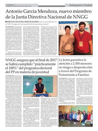 NNGG asegura que al final de 2017
se habrá cumplido “prácticamente
el 100%” del programa electoral
del PPen materia de juventud
ANTEQUERA. El delegado
del Gobierno en Málaga, José
Luis Ruiz Espejo y la delegada
territorial de Igualdad, Salud y
Políticas Sociales, Ana Isabel
González, han formalizado este
viernes los convenios que man-
tiene la Junta para el Programa
de Tratamiento Familiar, con
los que ha asegurado José Luis
Ruiz Espejo “el Gobierno anda-
luz garantiza la atención a 2.500
menores en riesgo o desprotec-
ción de la provincia, en colabo-
ración con la Diputación de
Málaga y ayuntamientos de
municipios mayores de 20.000
habitantes”.
El programa de Trata-
miento Familiar cuenta con un
presupuesto total de 3.596.045
euros, del que la Junta financia
el 68%, mientras que el resto
corresponde a aportaciones de
la Diputación Provincial, así
como de de los ayuntamientos
de Málaga, Vélez-Málaga,
Coin, Nerja, Fuengirola, Este-
pona, Ronda, Marbella, Cár-
tama, Rincón de la Victoria,
Alhaurín el Grande, Alhaurín
de la Torre, Torremolinos,
Antequera, Benalmádena y
Mijas.
“Con estos convenios esta-
mos aportando la garantía y la
estabilidad en la financiación
de este programa, reforzando
el respeto a la autonomía
local”, ha señalado Ruiz Espejo.
ANTEQUERA. Las Nuevas
Generaciones del Partido Popu-
lar deAntequera aseguran que
al finalizar este año 2017 se
habrá cumplido “prácticamente
el 100%” del programa electo-
ral en materia de juventud con
el que concurrió el Partido
Popular a las elecciones muni-
cipales de 2015. Así lo ha afir-
mado el presidente de la orga-
nización juvenil en el munici-
pio, Antonio García Mendoza,
que en una rueda de prensa ha
realizado un balance del estado
de la ciudad en el aspecto joven,
asegurando que es “positivo”.
Antonio García se ha refe-
rido a algunos de los proyectos
que los populares incluían en
su programa como por ejemplo
la construcción de un nuevo
Pabellón deportivo en la zona
del Maulí y que actualmente se
encuentra en fase de adjudica-
ción, así como las reformas lle-
vas a cabo en las instalaciones
deportivas de esa misma zona;
la puesta en marcha del pro-
grama del voluntariado joven
y el hecho de que los jóvenes
puedan decidir a qué se destina
el 10% del presupuesto; o la cre-
ación del programa “Antequera
suena” para promocionar la
música y los jóvenes valores de
la ciudad, asegurando que esta
era “la gran olvidada” por los
anteriores gobiernos socialistas.
Otros aspectos que ha desta-
cado han sido la creación de la
Escuela Municipal de Idiomas
“que se ha demostrado que era
bastante necesaria”, así como el
fomento de la participación
de las asociaciones juveniles del
municipio.
“Antequera con el Partido
Popular es una ciudad para
todos”, ha dicho el presidente
de NNGG, que ha afirmado
que “si fuera por el PSOE los
jóvenes de Antequera hoy no
tendrían ningún futuro” ya que
“no puede haber ningún par-
tido que embargue a la
siguiente generación”.
Con respecto al Pleno del
Debate del Estado de la Ciudad
que tuvo lugar el lunes en el
Ayuntamiento de Antequera,
ha asegurado que “ha servido
de mucho”, y ha valorado el
“talante conciliador y discurso
didáctico” del portavoz del Par-
tido Popular deAntequera, así
como la apuesta del alcalde,
Manolo Barón, por hacer y lle-
var a cabo un modelo de ciu-
dad. En cuanto a las interven-
ciones de los miembros de la
oposición, ha asegurado que a
Izquierda Unida “se le vió un
tono constructivo y dialo-
gante”, frente a un PSOE “solo
preocupado por su persona-
lismo e intereses”.
Refiriéndose a este debate
ha asegurado finalmente tam-
bién que desde la organización
juvenil están “orgullosos de la
ciudad” independientemente
de quién la gobierne.
Antequera CiudadLa Crónica 14
Del sábado 29 de abril al viernes 5 de mayo de 2017
ç
Antonio García Mendoza, nuevo miembro
de la Junta Directiva Nacional de NNGG
ANTEQUERA. El presidente
de Nuevas GeneracionesAnte-
quera ha pasado a formar parte
de la nueva Junta Directiva
Nacional de la organización
juvenil del Partido Popular tras
la celebración del XIV Congreso
Nacional de NNGG, que ha
tenido lugar este fin de semana
en Sevilla, y en el que ha sido
elegida la nueva dirección
nacional, encabezada por Diego
Gago y Reyes F. Hurlé como
presidente y secretaria general,
respectivamente, con un res-
paldo del 95,33% de los com-
promisarios, entre los que se
encontraban cuatro antequera-
nos.
“Asumo este nuevo nom-
bramiento con una enorme res-
ponsabilidad y muy ilusionado
por la confianza depositada en
mí por parte del nuevo presi-
dente nacional, ya que es todo
un honor el formar parte del
máximo órgano de representa-
ción de la organización juve-
nil más importante de España,
que actualmente cuenta con
cerca de 45.000 afiliados y de la
que fue secretario general el
antequerano Ángel González
de 2006 a 2011”, ha manifestado
García Mendoza, quien ha
resaltado que “NNGG siempre
será la voz joven del Partido
Popular, una voz inconformista,
vanguardista y que defiende la
libertad y la igualdad”.
El nuevo miembro de la
junta directiva ha asegurado,
tras la celebración del Congreso
Nacional, que “los jóvenes del
PP hemos renovado nuestro
compromiso con España y sus
jóvenes”. “NNGG es una orga-
nización abierta para todos
los jóvenes que quieran traba-
jar por su país y por su munici-
pio, es una organización que
defiende la libertad frente a la
imposición, que defiende la
tolerancia, la igualdad real entre
hombres y mujeres, la unidad
de España, la Constitución y la
democracia. Una organización
que va a seguir luchando y pro-
poniendo iniciativas a favor de
los jóvenes”, ha apuntado Gar-
cía Mendoza, quien ha resal-
tado que está a disposición de
los jóvenes antequeranos “para
escuchar sus propuestas y tras-
ladarlas a las distintas adminis-
traciones a través de NNGG”.
uDIEGO GAGO HA SIDO ELEGIDO nuevo presidente en
el XIV Congreso Nacional de la formación juvenil
La Junta garantiza la
atención a 2.500 menores
en riesgo o desprotección
a través del Programa de
Tratamiento a Familias
 