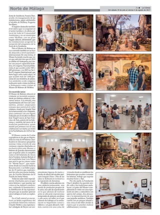 JuntadeAndalucía,SusanaDíaz,
acuda a la inauguración de las
instalaciones, según adelantaba
el alcalde de Mollina, Eugenio
Sevillano.
Elregidordestacabatambién
elrevulsivoquevaasuponeren
el sector turístico y la oferta cul-
tural de toda la Comunidad
Autónoma y en un municipio
como Mollina, con un gran
bagajecultural,adelantandoque
las instalaciones acogerán la
recepción del pregonero de la
Feria de la Vendimia.
Pero el Museo de Belenes se
vaaconvertirtambiénenunfoco
de atracción a nivel nacional e
internacional. De esta forma, el
Museohatenidomuchoquever
enqueestéprevistoqueen2019
secelebreenAntequera,porcon-
tar con mayor capacidad hote-
lera,elCongresoNacionalBele-
nista al que acuden entre 500 y
600 personas, y en 2023 en Sevi-
llaelCongresoInternacional,que
tienelugarcadacuatroañosyal
que acuden más de 1.600 per-
sonasdeunatreintenadepaíses.
Los asistentes a este congreso
realizarántantovisitasturísticas
a Antequera como visitas al
Museo de Belenes de Mollina.
Un recorrido único
El Museo de Belenes ofrecerá al
visitante un recorrido sorpren-
denteporbelenesartísticosydio-
ramas únicos. Ala entrada, una
representacióndelArcodeCons-
tantino, primer emperador
romano que autorizó el culto
cristiano,creadoporAngelaTripi
dalabienvenidaalosvisitantes,
para continuar con una figura
realizadaporelescultorsevillano
José Ángel García de San Fran-
ciscodeAsís,patróndelosbele-
nistas y símbolo del inicio de la
tradición pesebrística, quien
montó por primera vez en una
celebración navideña un belén
enlaNochebuenade1223enIta-
lia.
El Museo consta de 8 salas
expositivasenlasquesedispon-
dránlosmásde60belenesclasi-
ficados en dioramas (pequeñas
escenas vistas a través de una
ventana); cúpulas diseñadas en
exclusiva para este Museo; y
belenesdegrandesdimensiones
que ocuparán salas al completo
como el del belenista de Arcos
delaFronteraAntonioBernal;el
del madrileño José Luis Mayo
que será lo que se conoce como
un “Monte Sacro”, que repre-
senta desde la Creación hasta la
Resurrección; o un belén popu-
lar de 25 metros que represen-
tarálasochoprovinciasandalu-
zas, de Vicente Martínez de El
Puerto de Santa María.
Todaslassalasestánespecial-
mente diseñadas para acoger
estos belenes y que puedan ser
vistos en las mejores condicio-
nes, cuidando la iluminación y
la distribución de las exposicio-
nesparaquesepuedanapreciar
estostrabajosentodosuesplen-
dor.
En el hall central se encon-
trará un belén napolitano del
acreditado belenista italiano
ClaudioMatteiyunaespectacu-
lar Cabalgata de Reyes con sor-
prendentes figuras de metro y
mediodealturadelescultorjere-
zano Joaquín Pérez. Otra de las
salas se dedicará en exclusiva a
la exposición de dioramas.
Eledificiocuentaademáscon
una cafetería-restaurante; una
tienda de productos propios de
lazona;unasaladeexposiciones
en la que además de realizar
actos se ubicarán exposiciones
temporalesdepintura,escultura
y arte sacro; un taller, en el que
además de trabajar en la restau-
ración se impartirán cursos y
talleres;yungranalmacén.Ade-
más cuenta con una zona de
viviendadondeseestablecenlos
belenistas que acuden a montar
los belenes, trabajo que supone
muchas horas y días.
Por otra parte, la Fundación
Díaz Caballero ha querido ren-
dir culto a las tradiciones anda-
luzas y el patio del Museo com-
plementalavisitaconunaexpo-
sicióndeartesycostumbrescon
aperos del campo, dos almaza-
ras y la representación de una
casapopularandaluza.También
cuenta con un parque infantil y
una zona al aire libre donde se
espera que se puedan realizar
celebraciones y eventos.
31 ç La Crónica
Del sábado 29 de julio al viernes 4 de agosto de 2017Norte de Málaga
 