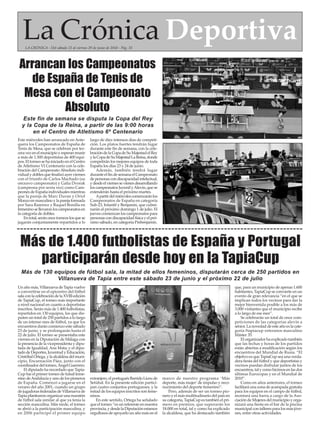 La Crónica DeportivaLA CRÓNICA - Del sábado 23 al viernes 29 de junio de 2018 - Pág. 35
Este miércoles han arrancado en Ante-
quera los Campeonatos de España de
Tenis de Mesa, que se celebran por ter-
ceravezenelmunicipioyesperanreunir
a más de 1.500 deportistas de 400 equi-
pos. El torneo se ha iniciado en el Centro
de Atletismo VI Centenario con la cele-
bración del Campeonato Absoluto indi-
vidual y dobles que finalizó ayer viernes
con el triunfo de Carlos Machado (su
onceavo campeonato) y Galia Dvorak
(campeona por sexta vez) como Cam-
peones de España individuales mientras
que la pareja de Marc Duran y Oriol
Monzoenmasculinoylaparejaformada
por Sara Ramírez y Raquel Bonilla en
femeninosellevaronloscampeonatosen
la categoría de dobles.
Entotal,seránoncetorneoslosquese
jugarán conjuntamente repartidos a lo
largo de diez intensos días de competi-
ción. Los platos fuertes tendrán lugar
durante este fin de semana, con la cele-
bracióndelaCopadeSuMajestadelRey
ylaCopadeSuMajestadLaReina,donde
competirán los mejores equipos de toda
España los días 23 y 24 de junio.
Además, también tendrá lugar
durante el fin de semana el Campeonato
depersonascondiscapacidadintelectual,
ydesdeelviernessevienendesarrollando
los campeonatos Juvenil yAlevín, que se
extenderán hasta el próximo martes.
Apartirdelmiércolescomenzaránlos
Campeonatos de España en categoría
Sub-23, Infantil y Benjamín, que culmi-
narán el próximo domingo 1 de julio. El
jueves comienzan los campeonatos para
personascondiscapacidadfísicayelpró-
ximo sábado, en categoría Prebenjamín.
Arrancan los Campeonatos
de España de Tenis de
Mesa con el Campeonato
Absoluto
Este fin de semana se disputa la Copa del Rey
y la Copa de la Reina, a partir de las 9:00 horas
en el Centro de Atletismo 6º Centenario
Un año más, Villanueva de Tapia vuelve
a convertirse en el epicentro del fútbol
salaconlacelebracióndelaXVIIIedición
de TapiaCup, el torneo más importante
a nivel nacional en cuanto a deportistas
inscritos. Serán más de 1.400 futbolistas,
repartidos en 130 equipos, los que dis-
puten un total de 250 partidos a lo largo
de un intenso mes de fútbol, ya que los
encuentros darán comienzo este sábado
23 de junio, y se prolongarán hasta el
22 de julio. El torneo se presentaba este
viernes en la Diputación de Málaga con
la presencia de la vicepresidenta y dipu-
tada de Igualdad, Ana Mata; y el dipu-
tado de Deportes, Juventud y Educación,
CristóbalOrtega,ylaalcaldesadelmuni-
cipio, Encarnación Páez, junto con el
coordinador del torneo, Ángel Guerrero.
El diputado ha recordado que Tapia-
Cup fue el primer torneo de futsal feme-
nino deAndalucía y uno de los pioneros
de España. Comenzó a jugarse en el
verano del año 2001, cuando un grupo
de jugadoras federadas de Villanueva de
Tapia plantearon organizar una maratón
de fútbol sala similar al que ya tenía la
sección masculina. Más tarde, el torneo
se abrió a la participación masculina, y
en 2006 participó el primer equipo
extranjero, el portugués Barrido Liceu de
Setúbal. En la presente edición partici-
pan cuatro conjuntos portugueses, y la
mitad de los equipos inscritos son feme-
ninos.
En este sentido, Ortega ha señalado
que el torneo “es un referente en nuestra
provincia,ydesdelaDiputaciónestamos
orgullosos de apoyarlo un año más en el
marco de nuestro programa ‘Más
deporte, más mujer’de impulso y reco-
nocimiento del deporte femenino”.
Pero, además de ser un torneo pio-
nero y el más multitudinario del país en
su categoría, TapiaCup es también el pri-
mero en premios, que superarán los
18.000 en total, tal y como ha explicado
la alcaldesa, que ha destacado también
que, para un municipio de apenas 1.600
habitantes, TapiaCup se convierte en un
evento de gran relevancia “en el que se
implican todos los vecinos para dar la
mejor bienvenida posible a los más de
3.000 visitantes que el municipio recibe
a lo largo de ese mes”.
Se celebrarán un total de once com-
peticiones de las categorías alevín a
sénior. La novedad de este año es la cate-
goría #tapiacup veteranos masculino
Máster 35.
El organizador ha explicado también
que las fechas y horas de los partidos
están abiertas a modificación según los
encuentros del Mundial de Rusia. “El
objetivo es que TapiaCup sea una verda-
dera fiesta del fútbol y que deportistas y
vecinos puedan disfrutar juntos de los
encuentros,talycomohicimosenlasdos
últimas Eurocopas y en el Mundial de
2010”.
Como en años anteriores, el torneo
facilitará una zona de acampada gratuita
para los equipos en el campo de fútbol,
montará una barra a cargo de la Aso-
ciación de Mujeres del municipio y orga-
nizará una fiesta en el bar de la piscina
municipal con talleres para los más jóve-
nes, entre otras actividades.
Más de 1.400 futbolistas de España y Portugal
participarán desde hoy en la TapiaCup
Más de 130 equipos de fútbol sala, la mitad de ellos femeninos, disputarán cerca de 250 partidos en
Villanueva de Tapia entre este sábado 23 de junio y el próximo 22 de julio
 