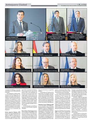 21 ç La Crónica
Del sábado 26 de enero al viernes 1 de febrero de 2019Antequera Ciudad
versidad de Málaga y ha sido
catedráticoenlaUniversidadde
Granada.
Haconjugadosulaborprofe-
sional en la investigación y la
empresa privado, habiendo tra-
bajado en instituciones interna-
cionales. Ha ocupado diversos
puestos en Telefónica, como
DirectordeFinanzas,Directorde
InversionesdeVentureCapitaly
JefedelaUnidaddeContenidos
Corporativos. Hasta su incor-
poraciónalgobiernodeAndalu-
cía ha sido profesor de Empren-
dimiento en el Instituto de
Empresa.
Jesús Aguirre Muñoz (PP)
asume las responsabilidades de
Salud y Familias. Nació en Cór-
doba en 1955 y es licenciado en
MedicinayespecialistaenMedi-
cina de Familia. Es médico titu-
lar A.P.D. (Asistencia Pública
Domiciliaria) por oposición
desde 1982, y fue delegado de
la Junta de Personal del Área
Centro de Córdoba del S.A.S.
(1996-2003), vicepresidente del
Sindicato Médico de Córdoba
(1998-2001)ypresidentedelIltre.
Colegio Oficial de Médicos de
Córdoba (febrero 2001 -2006).
Durante su trayectoria profesio-
nal ha ostentado también diver-
sos cargos.
Es coordinador de Políticas
Sanitarias del Partido Popular
Andaluz.
Rocío Ruiz Domínguez (Cs),
eslaconsejeradeIgualdad,Polí-
ticas Sociales y Conciliación.
Nacida en Huelva hace 52 años,
se incorporó a la política en las
pasadaseleccionesandaluzastras
unatrayectoriadecasitresdéca-
das en la docencia y la gestión
pública.
Licenciada en Ciencias de la
Educación, ha dirigido durante
catorce años el Instituto de Edu-
cación Secundaria Pérez Merca-
der de Aljaraque. Previamente,
Ruizejercióladocenciaenvarios
centros andaluces, impartiendo
clases de educación Infantil, Pri-
maria,SecundariayBachillerato.
MarifránCarazoVillalonga(PP)
es la consejera de Fomento,
InfraestructurasyOrdenacióndel
Territorio.NacióenValladoliden
1977yesdiplomadaenÓpticay
OptometríaylicenciadaenCien-
cias Políticas y Sociología, espe-
cialidadCienciasPolíticas,porla
Universidad de Granada. Está
muy ligada a Antequera por su
matrimonioconJoséRamónCar-
mona,presidentedelPPdeAnte-
querayconcejaldeObras,Man-
tenimiento y Urbanismo del
Ayuntamiento del municipio.
Es vicesecretaria General de
Política Municipal del PP de
Andalucía. Fue concejal de
Turismo, Deportes y Pymes del
AyuntamientodeGranada2007-
2011, y concejal de Turismo,
Comercio y Ocupación de Vía
Públicadesde2011.Esparlamen-
taria autonómica, portavoz
adjuntayportavozdeEducación
desde2012.Concurrióalaselec-
cionesandaluzascomocabezade
listaporlaprovinciadeGranada.
Patricia del Pozo Fernández
(PP), es la nueva consejera de
Cultura y Patrimonio Histórico.
Nació en Sevilla en 1969 y es
licenciadaenDerechoporlaUni-
versidad de Sevilla. Es especia-
lista en Derecho Comunitario
Europeoyharealizadotodoslos
estudios de Doctorado en Dere-
choPúblico.Desdeenerode1996
forma parte de la Asesoría Jurí-
dicadelGrupoPopularenelPar-
lamento deAndalucía.
De 2005 a 2008 fue diputada
enelCongresodelosDiputados
porlaprovinciadeSevilla.Entre
2008 y 2018 ha sido diputada
autonómicaenelParlamentode
Andalucía, donde ha ejercido
como portavoz adjunta del
GrupoParlamentarioymiembro
de la Mesa de la Cámara osten-
tando los cargos de vicepresi-
denta Segunda, secretaria
segunda y secretaria primera
de la misma.
Actualmente es vicesecreta-
ria Institucional y de Estudios y
Programas del Partido Popular
andaluz y vicepresidenta del
PPde Sevilla.
 