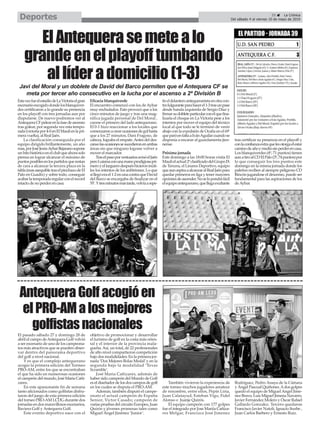 El pasado sábado 27 y domingo 28 de
abril el campo deAntequera Golf volvió
a ser escenario de uno de los campeona-
tos más atractivos que se pueden obser-
var dentro del panorama deportivo
del golf a nivel nacional.
Y es que el complejo antequerano
acogio la primera edición del Tormeo
PRO-AM, entre los que se encontraban
el que ha sido en numerosas ocasiones
el campeón del mundo, José María Cañi-
zares.
En este apasionante fin de semana
tanto aficionados como golfistas disfru-
taron del juego de esta primera edición
del torneo PRO-AM LCDG durante dos
jornadas en dos maravillosos escenarios,
Baviera Golf y Antequera Golf.
Este evento deportivo nace con el
objetivo de promocionar y desarrollar
el turismo de golf en la costa más orien-
tal y el interior de la provincia mala-
gueña.Así, un total, de 22 profesionales
de alto nivel compartieron competición
bajo dos modalidades: En la primera jor-
nada ‘Dos Mejores Bolas Medal’y en la
segunda bajo la modalidad ‘Texas
Scramble’.
José Maria Cañizares, además de
haber sido campeón del Mundo de Golf
es el diseñador de los dos campos de golf
en los cuales se disputa el PRO-AM.
Además, también disputó el campe-
onato el actual campeón de España
Senior, Victor Casado; campeón de
varias pruebas del circuito Europeo, Juan
Quirós y jóvenes promesas tales como
Miguel Ángel Jiménez ‘Junior’.
También vivieron la experiencia de
este torneo muchos jugadores amateur
de renombre, entre ellos, Pepín Liria,
Juan Calatayud, Esteban Vigo, Fidel
Alonso o Juanje Quirós.
El equipo campeón con 177 golpes
fue el integrado por Jose Mariía Cañiza-
res Melgar, Francisco José Jimenez
Rodriguez, Pedro Anaya de la Cámara
y Ángel Pascual Quiñones.Ados golpes
quedó el equipo de MiguelAngel Jime-
nez Bravo, Luis Miguel Jimena Navarro,
Javier Fernández Molero y Óscar Rafael
Gallardo Gonzalez. Tercero quedaron
Francisco Javier Natoli, Ignacio Iturbe ,
Juan Carlos Barbero y Ernesto Ruiz.
AntequeraGolfacogióen
elPRO-AMalosmejores
golfistasnacionales
35 ç La Crónica
Del sábado 4 al viernes 10 de mayo de 2019Deportes
EstavezfueelestadiodeLaVictoriaelgran
escenarioescogidodondelosblanquiver-
des certificaron a lo grande su presencia
en los playoff con tres jornadas aun por
disputarse. De nuevo podremos ver al
AntequeraCFpelearenlafasedeascenso
tras golear, por segunda vez esta tempo-
rada(victoriapor4-0enElMaulíenlapri-
mera vuelta), al Real Jaén.
La clasificación conseguida por el
equipo dirigido brillantemente, un año
mas,porJoséJesúsAybarBejaranosupone
unhitohistóricoenelclubqueahorasolo
piensa en lograr alcanzar el máximo de
puntosposiblesenlospartidosquerestan
de cara a alcanzar la tercera plaza en la
tabla(masasequibletraselpinchazodeEl
Palo en Guadix) y sobre todo, conseguir
acabarlatemporadaregularconelrecord
intacto de no perder en casa.
Eficacia blanquiverde
El encuentro comenzó con los de Aybar
muy enchufados. Esto provocó que a los
cinco minutos de juego y tras una mag-
nífica jugada personal de Del Moral ,
cayese el primero del lado antequerano.
El 0-1 hizo reaccionar a los locales que
comenzaronacrearocasionesdegolhasta
que a los 27 minutos, Dani Fragoso, de
cabeza, lograba el empate.Antes del des-
cansolasocasionessesucedieronenambas
áreas sin que ninguno lograse volver a
mover el marcador.
TraselpasoporvestuariosavisóelJaén
peroLuismaconunamanoprodigiosapri-
meroyellarguerodespuéshicieroninúti-
les los intentos de los anfitriones. Lo que
sillegóerael1-2enunacontraqueDavid
del Barco se encargaba de finalizar en el
55’.Ytresminutosmástarde,volvíaarepe-
tireldelanteroantequeranistaenotracon-
trafulguranteparahacerel1-3trasunpase
desde banda izquierda de Sergio Díaz y
firmarsudobleteparticularconelquefina-
lizaría el choque en La Victoria pese a los
intentos por mover el equipo del técnico
local al que todo se le terminó de venir
abajo con la expulsión de Ocaña en el 69’
queparóenfaltaaIvánAguilarcuandose
disponía a encarar al guardamenta jien-
nense.
Próxima jornada
Este domingo a las 18:00 horas visita El
Maulíelactual2ºclasificadodelGrupoIX
de Tercera, el Linares Deportivo, equipo
queaunaspiraaalcanzaralRealJaénpara
quedar primeros en liga y tener mayores
opcionesdeascender.Noselopondráfácil
elequipoantequerano,quellegaexultante
tras certificar su presencia en el playoff y
conlaconfianzaextraquelesotorgaelestar
caminodeañoymediosinperderencasa.
Los blanquiverdes (4º, 71 puntos) tienen
aunatiroalCDElPalo(3º,74puntos)por
lo que conseguir los tres puntos este
domingo en la misma jornada donde los
paleños reciben al siempre peligroso CD
Rincón jugandose el descenso, puede ser
fundamental para las aspiraciones de los
deAybar.
ElAntequerasemetealo
grandeenelplayofftumbando
allíderadomicilio(1-3)
Javi del Moral y un doblete de David del Barco permiten que el Antequera CF se
meta por tercer año consecutivo en la lucha por el ascenso a 2ª División B
 