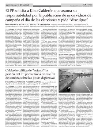 aNtEQUEra. El PSOE de
Antequera se ha hecho eco de la
situación acontencida el pasado
fin de semana cuando varios
equipos de la ciudad no pudie-
ron disputar sus encuentros
debido a la lluvia caída sobre las
pistas, algo que desde el grupo
socialistahancalificadocomode
“bochornosalasituaciónvivida”
y de “negligencia” en la gestión
sobre las pistas deportivas.
Y es que varios equipos del
CB Torcal que se enfrentaban a
equipos de otros puntos de la
provincia cuando llegaron el
domingo en la mañana a Ante-
quera tras un noche de lluvia
denunciaelPSOE“laspistasesta-
ban impracticables”.
Esporesto,quesegúnindica
el portavoz socialista, Kiko Cal-
derón“durantelasemanapasada
sesuspendieronlosentrenamien-
tos debido a la lluvia y a la falta
de instalaciones deportivas dis-
ponibles. En el fin de semana
estabaprevistoquesedisputasen
siete encuentros en el Complejo
Deportivo del Maulí, de los cuá-
lessehansuspendidodos,dispu-
tado tres con un retraso de dos
horasdelahoraprevista,yunter-
cero que se ha disputado tras la
buenavoluntaddelocalesyvisi-
tantes teniendo que ser trasla-
dados a Villanueva deAlgaidas.
¿Qué imagen estamos dando a
los equipos de fuera? ¿Se mere-
cennuestrosequiposlocalesesta
situación?”.
Una cuestión a la que según
el dirigente socialista “en nume-
rosas ocasiones los padres y
madres se han preocupado por
elestadodelaspistasydeladifi-
cultad que presentan cuando
estánmojadas,peroselesaseguró
que desde el Ayuntamiento se
habíaprevistoquetantoelsábado
por la tarde y el domingo por la
mañana se iban a secar para que
cuandollegasenlosequiposestos
pudiesen disputar sus partidos
sindificultad.Perolasorpresase
lahanllevadolosdiferentesequi-
posconvocados,cuandoalllegar
alasinstalacionesalas9:00horas,
las pistas no estaban secas, las
máquinasnosehabíanpasadoy
era imposible jugar los partidos.
Lamaquinariaquehadesecarlas
pistasnoestabadisponible.Ante
este escenario han sido los pro-
pios entrenadores y padres, los
que fregona en mano, se han
puestoasecarlaspistas,fregonas
y utensilios que han traído de
casa. Una situación bochornosa
quenomerecenlosequiposylos
padres y madres, de la cual tie-
nenquedarexplicacionesyasu-
mir responsabilidades el equipo
degobiernodelpartidopopular”,
ha apuntado Calderón.
“Los padres y madres están
cansadosdeestasituaciónyaque
llevan años aguantando y son
muchas promesas incumplidas,
además de sentirse olvidados.
Despuésdecincoañosderetraso,
elfamosopabellóncubiertonise
leveyniseleesperaparafechas
próximas aunque el prestamos
de 1.800.000 euros para el pabe-
llónestáenlasarcasmunicipales
desde hace tiempo”, ha denun-
ciado el PSOE.
rosas dice que coordinó
Por su parte, el concejal del
área de Deportes, Juan Rosas,
señalóalrespectolalabordecoor-
dinaciónrealizadaconelclubtras
conocerse la previsión de lluvia
paraelsábado. “Yoledijealclub
quesielpartidoloponíanapar-
tirdelas12:00horasibanapoder
realizarlo sin problema, ya que
con lo que cayó el sábado el
domingoalas10:00horasnoiba
a estar disponible. Había 7 par-
tidos previstos, 4 se movieron y
los 3 que había a partir de las
12:00 horas si se pudieron reali-
zar”, explicó Rosas.
Yesqueparaelconcejalexis-
ten “imprevistos que se tienen
queresolver,perohayotrasoca-
siones en que las cosas ya se
saben.Sitetocajugarenunapista
descubierta,queeldíademañana
será un pabellón, y se sabe que
llueve, va a caer agua. Otras dis-
ciplinas deportivas cuando esto
pasa,conprevisiónloquehacen
espreveerlo,paramodificarloso
suspenderlos, que no pasa nada
por ello. El sábado pasado por
ejemplo la FAF suspendió todos
lospartidos,porquesabíaqueno
soloibaalloversinoquelascarre-
teras iban a estar peligrosas”,
indicó el edil.
Rosas acuso al PSOE y con-
cretamenteaunaantiguaexcon-
cejaldeestardetrásdeestasitua-
ción.“Aestosesumaquehayuna
madreafínalPSOE queutilizael
deporteparahacerpolítica,yalo
vivimos en años anteriores por-
que la teníamos sentada en la
bancada de enfrente y que
luchaba por su hijo y no por el
deporte”.
Así,eledilentiendeque“cada
vez que tengamos un aconteci-
miento, que puede haber más
entorno al baloncesto, el club se
verá perjudicado y el Ayunta-
miento también y todo será por
la labor de esta madre que mira
por los intereses políticos”.
Calderón califica de “nefasta” la
gestión del PP por la lluvia de este fin
de semana sobre las pistas deportivas
u rosas rEspoNdE aL psoE sEñaLaNdo que se coordinó con
el club la disponibilidad de las pistas a partir de las 12:00 horas
13 ç La Crónica
Del sábado 1 al viernes 7 de febrero de 2020Antequera Ciudad
El PP solicita a Kiko Calderón que asuma su
responsabilidad por la publicación de unos vídeos de
campaña el día de las elecciones y pida “disculpas”
aNtEQUEra. El Partido
Popular de Antequera se ha
hecho eco de la polémica susci-
tadaalrespectodelautodeljuez
de primera instancia de Ante-
quera que sigue el proceso por
presunto delito electoral al
secretario general del PSOE de
Antequera, Kiko Calderón, por
entender este que la publicación
deunosvídeosenredessociales
solicitandoelvotodurantelajor-
nada electoral pudieran ser
constitutivos de delito.
En este sentido, el portavoz
yvicesecretariodeOrganización
y Comunicación del Partido
Popular de Antequera, José
Manuel Fernández, ha exigido
alsecretariogeneraldelossocia-
listas antequeranos y portavoz
de su grupo municipal en el
Ayuntamiento de Antequera a
que “dé la cara”, y “pida discul-
pas a los antequeranos, que tie-
nen que ver como el nombre de
la ciudad sale a la palestra por
una actuación que cuanto
menos, no es el procedimiento
a seguir en una jornada electo-
ral, y que pone en entredicho a
unaciudadejemplaralahorade
acudir a las urnas y a una voca-
cióntandignacomolapolítica”.
En este mismo sentido, Fer-
nández ha reclamado al secreta-
rio general del PSOE de Ante-
quera, “altura a la hora de ejer-
cerlapolíticaencualquierlugar,
pero muy especialmente en
nuestra ciudad, y donde no es
de recibo tener que ver como
se mancha el nombre de Ante-
quera, ejemplo de convivencia
democrática, a la hora de vivir
una jornada electoral, con acti-
tudes que el auto emitido por el
juezdelJuzgadodeprimeraIns-
tancia de Antequera, ante la
publicación en redes sociales el
pasado 28 de abril de 2019 de
dosvídeossolicitandoelvotoen
plena jornada de votaciones por
parte de Kiko Calderón, candi-
datoenaquelentoncesalaalcal-
día deAntequera por el PSOE”.
Según el comunicado remi-
tido por el PP dichos hechos se
podrían entender como consti-
tutivos de presunto delito elec-
toral, según el artículo 144.1.a.
de la LOREG, y que dan la posi-
bilidaddeaperturadejuiciooral
para poder calificar y juzgar los
mismos.
Es por esta situación
expuesta que el portavoz y vice-
secretario de Organización y
Comunicación de los populares
antequeranos ha demandado al
secretario general de los socia-
listas antequeranos que “no
puede seguir escondiéndose
bajo el paraguas de la que aquel
entonces era la responsable de
comunicación socialista, ya que
contra ella si se ha archivado la
causa”.
De igual modo, los popula-
res entienden que “el señor Cal-
derón no puede calificar la pre-
sunta comisión de un delito
como insignificante o una cues-
tión menor, porque la gravedad
no está en que sea mayor o
menorundelito,sinoenlacomi-
sióndeloshechosquedanlugar
al nacimiento del mismo”, ha
señalado Fernández.
Para concluir el comunicado
del PP, José Manuel Fernández
ha invitado al portavoz munici-
pal socialista a que “abandone
el tono de excusa continua” en
este tema y “afronte la realidad,
asuma las consecuencias del
mismo y pida disculpas, ya que
la culpa de lo que ha acontecido
no la puede tener una ley, para
él obsoleta, pero para el resto
vigente actualmente y de
obligado cumplimiento”.
psoE no entiende la denuncia
ElportavozmunicipaldelPSOE,
Kiko Calderón, ha tachado de
“chorrada” la denuncia puesta
en marcha por el PP. Si bien ha
reconocido los hechos entiende
que esto a lo sumo “tendrá una
multairrisoria,peroloquebusca
el PPes que halla ruido y que se
erosione no a Kiko Calderón,
sinoalPSOE.VemoscomoalPP
no le basta con ganar en las elec-
ciones de manera democrática,
sino que también quiere darse
con el adversario, con su primer
partido de la oposición y utiliza
la justicia obstruyéndola con
cosas nímias con cosas como
estas que lo que hacen es para-
lizarla y que no se puedan dedi-
car a lo importante”.
Y advirtió al PP que “si
vamosaentrareneljuegodelle-
var cosas a juicio que lo digan
que nosotros también estamos
dispuestos,peronosotrosvamos
a llevar cosas de peso, cosas
del Ayuntamiento donde hay
firmasconpersonasconrespon-
sabilidad política, que eso si le
interesa a los antequeranos por-
que se está jugando con el
dinero de ellos. Sin embargo,
nosotros no somos partidarios
de eso, tiene que haber juego
político”, concluyó el portavoz
socialista.
u ELportavoz sociaListacaLificadE“chorrada”la denuncia realizada por el pp y le advierte de que “si
vamosa entrar enel juego judicial, nosotrosvamosa llevar cosasde peso confirmasde personasconresponsabilidadpolítica”
 