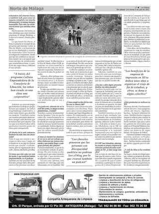 exhaustivo del entorno físico,
y también web, para crear un
espacio completo con mucha
informacióny,almismotiempo,
manejable. Para esto, los alum-
nos tuvieron que estudiar otras
webs...
Efectivamente. De hecho, es
unaestrategiaqueusanmuchas
empresas, el 'design thinking', o
loqueeslomismo,diseñarpen-
sando.
Lo que hacen los chicos, al
final,esponerseenelpapeldelas
personas que pueden visitar la
Hoz de Marín, y en función de
eso se van diseñando y creando
los materiales. Ellos hacen la
investigación totalmente, desde
qué tipo de cartelería se encuen-
trancuandovanaunespacioque
tiene este tipo de señalización,
quecaracterísticastiene,yapar-
tirdeahí,cogenideasyelaboran
el suyo propio.
Además, es una estrategia
quefomentaeltrabajoengrupo.
Se hace por equipos. Se utiliza
el aprendizaje colaborativo, y
entre todos tienen que abordar
esa materia. Y también cuenta
conmuchosprincipiosdemocrá-
ticos, porque cada decisión que
setomasehaceporvotación.Una
vezqueyasetienelaidea,todos
aportamos nuestro grano de
arena para enriquecerla.
¿El diseño de la web, entonces,
también ha sido idea del alum-
nado?
Todo lo que son menús y sec-
ciones es obra suya. Luego, en
eldiseñoensí,enalgoleshemos
tenido que ayudar, evidente-
mente,perolaorganizacióndela
webydemásestáhechoporellos.
Un tema que está cada vez más
demoda,yquetambiénhabéis
implementado, es el podcast.
También eso fue una idea de los
chavales,porqueclaro,ellospen-
saron en las personas con disca-
pacidad visual. Si ellos fueran a
laHozdeMarín,alleerelQR,no
podrían ver correctamente la
explicación de cada uno de las
especies expuestas. Entonces se
les ocurrió la idea de grabar un
audio.
Además, ellos trabajan tam-
bién de esta forma la competen-
cia comunicativa, y al mismo
tiempo, hacen accesible la infor-
mación para un número mayor
de personas.
Esalgoquetambiénpasacon
las visitas virtuales con cámara
360,quefacilitavisitarelentorno
a quienes no puedan acudir allí,
oquesimplementequieransaber
con antelación qué se van a
encontrar.
Los podcasts, además de en la
webdelcentro,sealojanenotras
plataformas, ¿verdad?
Nosotros usamos fundamental-
mente Spreaker. Una vez que lo
subes ahí, inmediatamente se
comparteconotrasplataformas.
Esunadelascosasquequeremos
mejorar, porque la información
vacambiando.Inclusoalgunose
borróporalgúndescuido,porlo
que los vamos actualizando
periódicamente.
¿Cómo se sienten los alumnos
al ver en la red un trabajo que
ellos elaboran tan minuciosa-
menteyquepuedellegaracual-
quier persona del planeta?
Fundamentalmente,loqueleda
es muchísimo sentido al apren-
dizaje. De esta forma se dan
cuentaqueloqueestánhaciendo
es algo útil, y que encima está
ayudando a otras personas.
En este caso, además, está
poniendo en valor algo que está
relacionadoconsulocalidad.Ahí
yasecierraelcírculodeloquees
elaprendizaje.Porello,unadelas
estrategias educativas que usa-
mos es el aprendizaje-servicio.
Aellos les satisface un mon-
tón. Suele ser el proyecto al que
más cariño le tienen los niños
cuando terminan. Además,
cuandovanporallíventambién
sutrabajoexpuestoinsitu.Ypasa
igualconelhechodehaberdado
aconocerunentornoarchidonés
alaspersonasquenosondeaquí.
Les llena de satisfacción. Si bus-
cas en Google La Hoz de Marín,
elprimerresultadoeselblogque
han realizado ellos, y al final eso
es un subidón para los niños.
¿Cómosurgiólaideadelasvisi-
tas con la cámara 360?
Tenemos varios proyectos rela-
cionados con este tema. Hace
unos cinco cursos adquirimos
lacámaraquehacefotografíascir-
culares. En colaboración con un
compañero de Córdoba, que
estaba trabajando esta materia
consualumnado,perodentrode
la localidad, nosotros pensamos
hacer lo mismo, pero en la natu-
raleza.
Deestaformasereaprovecha
todo lo que se hace, porque tú
marcaslainformaciónqueyaestá
expuestaenlaHozdeMaríncon
laCámara360ytodalainforma-
ción que hay volcada en el blog
también aparece allí.
Además, también es una
forma de usar una tecnología
paradaraconoceresteespacioa
una persona que, por el motivo
que sea, no pueda acceder allí.
¿Lleváis a cabo algún proyecto
similar con otros parajes?
También hicimos algo con las
LagunasdeArchidona,peroaún
no está publicado tal y como lo
estáeste.Nuestraideaesquelos
niños se vayan del centro cono-
ciendolosparajesnaturalesdela
zona, la historia de su localidad
y el entorno en general. Se trata
unpocodedesarrollarelcurrícu-
lumdePrimariaconloquetene-
mos alrededor.
También tenemos un pro-
yecto en el que, mediante visi-
tasvirtuales,danaconocertodos
los monumentos deArchidona:
iglesias, edificios civiles, históri-
cos... Este plan se llama Cono-
cer ARchidona, con la 'AR' en
mayúscula haciendo referencia
precisamente a la realidad
aumentada por sus siglas en
inglés.Graciasaélsepuedenvisi-
tartodoslosedificiospordentro
usando esta tecnología.
ElCEIPSanSebastián,además,
hacreadosupropiaempresade
artículos personalizados reali-
zados en 3D. ¿Cómo surge esta
idea?
Esta se trata de otra línea de tra-
bajo que llevamos a cabo. Lleva-
mossieteañosusandoimpresión
3D, y a partir de que el centro
comienza a participar en el pro-
grama de Cultura Emprende-
dora de la Consejería de Educa-
ción de la Junta, en el que se de-
sarrollatodoloquetengaquever
contejidoproductivoyempresa-
rial.
Los niños en este caso orga-
nizan la clase como si fuera una
empresa,concretamenteunacoo-
perativa.Redactansusestatutos,
se marcan los órganos de direc-
ción,planteandiferentesestrate-
gias,diseñanlapublicidad,lacar-
telería,seestudianlosobjetosque
fabricar que pueden dar más
beneficios y demás.
Unosaños,conlosbeneficios,
organizan su viaje de estudios.
Otrasvecesseayudaaasociacio-
nes de la localidad, ya que parte
de esos beneficios tienen que
tenerunfinsocial,porloqueayu-
damostambiénaalgúncolectivo
y demás.
¿Qué productos se realizan en
3D?
Hacemosdetodo.Fundamental-
mente llaveros, marcapáginas,
cofres del tesoro, figuritas,
huchas... Se hacen infinidad de
cosas. También hemos impreso
mapasenrelieveparaconocerla
orografía de la zona. Se han
hecho también cajas para cubrir
los goteros de otros niños que
estánenelHospitalMaternotra-
tándoseconquimioterapiadeco-
radas con motivos de súper
héroes, de equipos de fútbol...
Hacemostambiéncestaspara
macetas, jardines verticales,
hemos diseñado piezas de aje-
drez...Inclusohemosconstruido
un ajedrez gigante para el cole-
gio.
¿Y cuál de ellos se ha vendido
mejor?
Sinlugaradudaslosfidgetspin-
ner,cuandosepusierondemoda.
Además, ellos se encargaban de
comprar también las almohadi-
llas para hacerlos ergonómicos.
Se vendieron estupendamente.
27 ç La Crónica
Del sábado 3 al viernes 9 de julio de 2021
Norte de Málaga
“A través del
programa Cultura
Emprendedora de la
Consejería de
Eduación, los niños
han creado en una
clase una
cooperativa”
“Los chavales
pensaron que las
personas con
discapacidad
auditiva no podrían
leer el blog, por lo
que crearon también
un podcast”
“Los beneficios de la
empresa de
impresión en 3D se
dedica unos años a
organizar el viaje de
fin de estudios, y
otros, se dona a
algún colectivo”
n Algunos alumnos durante el proceso de recogida de información y colocación del material.
 