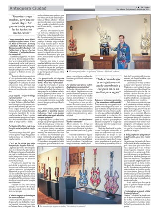 Como comentaba, están distri-
buidas en colecciones: 'Natu-
ral Alloy Collection', 'Fantasy
Collection','RoyaleCollection',
'Biomecanical Collection', 'Art
Collection' o 'Luxury Series
Collection'.¿Cuálesladiferen-
cia entre ellas?
Ladiferenciaesgrande.Porejem-
plo en la 'Biomecanical Collec-
tion' se emplean prácticamente
elementosdecocheydehierroy
notienenadaqueverconlasque
son de madera y metal. Depen-
diendo del tipo de material que
uso pues se definen en este sen-
tido.
Tengo6coleccionesaquícon
4, 5 o 6 guitarras cada una y mi
próximo proyecto es hacer una
ampliacióndecadaunadeestas
colecciones.Voyaabriraúnmás
el abanico que tengo centrán-
dome en las diferentes coleccio-
nes.
¿Hay alguna a la que le tenga
especial cariño?
Cariñoletengoatodas(risas).A
la pieza 'Tributo a Michael Jack-
son' le tengo mucha estima por-
quevadedicadaaél,queparamí
era y sigue siendo el mejor
músico pop de toda la historia.
Después, también le tengo
mucho cariño a 'Bolera', que es
prácticamenteunaguitarraespa-
ñoladelaescuelabolera.Enrea-
lidad, le tengo cariño a todas.
Por tanto, si le dijera cuál es su
favorita sería imposible elegir,
¿no?
Favoritas tengo muchas, pero
una no puedo elegir. Me gustan
todas porque las he hecho con
mucho cariño.
¿Cuál es la pieza que más
tiempo le ha llevado realizar?
La pieza que se ha prolongado
más en el tiempo ha sido la base
de'Eleganzza'porquehaciéndola
mecortéelmusloenteroconuna
radial,tengounacicatrizprofun-
dísima, y estuve un mes sin
poder hacer nada.
Pero, bueno, aparte de esta
anécdota, la guitarra que más
tiempo me ha llevado, aunque
parezca mentira, quizás sea la
'ElectróniKa'queesladelaspie-
zas de ordenador porque tiene
grancantidadyelajustefuemuy
complicado.Sinembargo,todas
tienen su complicación porque
son diferentes.
Puedes ver una pieza muy
simple, pero se lleva 5 o 6 días
paraquequedecomoestá.Todo
tiene su tiempo.
¿Cuándoempezósuinteréspor
las manualidades?
Desde pequeño. Recuerdo que
depequeñomededicabaahacer
los trajes de romanos para jugar
enSemanaSantay,después,hice
unBachilleratomuypráctico,que
eramixto,enelqueteníaasigna-
turas de dibujo artístico y lineal,
que me dio unos conocimientos
muygrandes,ytambiéntuvecla-
ses de mecánica y clases de car-
pintería.
Alos 14 años empecé a pin-
tar, pero una pintura muy libre.
De hecho, en las dependencias
del Ayuntamiento hay cuadros
míos,todoslosdelPatronatolos
pintéyo.Además,tengounhob-
bie muy bonito que es hacer
maquetas de barcos de vela
grande y el día que me nom-
braron 'HijoAdoptivo deAnte-
quera' le regalé uno al Ayunta-
miento de Antequera que, por
cierto,tieneelseñoralcaldeensu
despacho.
Sigo en ese tema y tengo
muchoshobbies,comolamúsica
que sigo tocando con mi grupo
ydamosbolosporahí,ymepaso
lavidamuydivertidayhaciendo
loquemegustaahoraqueestoy
jubilado (risas).
¿Ha propiciado, de alguna
forma,lapandemiaquesedeci-
diera a hacer esta exposición?
Lo que ha propiciado es que la
hicieraantes.Alestarmástiempo
en casa he podido hacerla en un
añoporquesinohubiesetardado
másyaquetengootrascosas.La
he trabajado todos los días por-
que tengo un tallercito en casa y
como está siempre montado
pueseltiempoquetengolibrelo
aprovecho.
Estas colecciones, como bien
dice, abren la puerta a nuevos
trabajos. ¿Cuál es su mayor
motivaciónparaseguiradelante
con este proyecto?
Porque me gusta y, sobre todo,
porquealagentelegustamucho.
Todo el mundo que ve mis gui-
tarrassequedaasombradoyeso
paramíesunmotivoparaseguir.
Me gusta hacerlas, pero me
anima y me motiva mucho más
la cantidad de parabienes que
estoy recibiendo de gente alle-
gadaymenosallegadastambién.
Elotrodíaenlaexposiciónhablé
con gente que no era de Ante-
queraymeecharonmuchasala-
banzas que al final satisfacen
mucho.
¿Seplanteahacerpiezasindivi-
dualizadas para venderlas?
Todas las piezas están en venta
enlapágina‘bioguitars.com’con
precios normales porque yo no
soyunartistarecocidonimucho
menos,peroeltrabajoyelmate-
rialdebenrevertirporlomenos.
Las guitarras son un ele-
mento decorativo muy bonito
y, como son tan diferentes, en
cualquier ambiente decorativo
pueden ir bien. Lo considero un
motivo muy decorativo y súper
original.
¿Se animaría con otro instru-
mento o elemento?
Ahora mismo no. Tengo en
mente, como me gusta mucho,
metermeeneltemadelapintura
perotambiénbasadoenlaguita-
rra.
Mi estilo es abstracto figura-
tivo, no es nada real, pero
jugandoconlascurvasdelagui-
tarra, los colores... Eso es lo que
tengo en mente a medio plazo.
Esta es su primera exposición.
¿Quésensacionesestáteniendo?
Pues sensación muy positiva de
poder haber llegado a hacer lo
que he hecho. Un proyecto que
comencéconunaprimeraguita-
rra y lo que es la creatividad, la
imaginación, la evolución... Es
comoabrirunabanico,abresuna
parte y a medida que empiezas
a hacer cosas pues te surgen las
ideas, que a mí me surgen muy
rápido (risas).
Hagolosdiseñosdelaguita-
rra en cualquier momento; si
estoy en una terraza de un bar
esperando a mi mujer o a un
amigo pues cojo una servilleta
y me pongo a hacer diseños que
están guardados al igual que el
detodaslasqueestánaquí,enla
Sala de Exposición del Ayunta-
miento.Mefluyenlasideasyno
me resulta muy difícil.
Lasensaciónesmuypositiva
porque haber podido terminar
31piezasescomoestarentucasa
peroconmuchoshijos(risas).Esa
es la sensación que me da, las
quiero a todas mucho, todas
me encantan y me gustaría que
lagenteselallevaraasucasa,que
sería también muy positivo.
Eslaprimeraexposición,que
selapresentéamibuenamigoy
compañero de muchos años,
Manolo Aciego, el director del
área de Cultura del Ayunta-
miento y a la concejal. Quería
traerlaaAntequeraporprimera
vez porque tengo ya exposicio-
nes casi cerradas, en función de
cómovayaestamástardeomás
temprano, en Málaga y los pue-
blos de la provincia, pero que-
ría que la primera fuese en mi
pueblo de acogida.
Y de la aceptación por parte de
la población, ¿qué nos puede
decir?
Lagentequehavenidodefuera
delaciudadleechamuchospiro-
pos y me dice que no ha visto
nada igual, que es un trabajo
muy elegante, original y muy
decorativo.LosamigosdeAnte-
queralomismoysequedansor-
prendidos, además, porque no
conocían esta faceta y es normal
quesequedensorprendidospor-
que nunca antes lo había hecho.
Después, los mismos compañe-
rosdelAyuntamientoquelahan
visto también se quedan igual y
me dicen artista, pero yo no soy
artista (risas) y no me considero
así,creoquetengogustoestético
yenelcolor,queheestudiadola
técnica del color.
Amí, todo el que dice que le
gusta la guitarra veo en sus ojos
que lo dice de verdad.
¿Hasta cuándo se puede visitar
'Fantasy Guitars'?
Hastael23dejulio.Sepuedevisi-
tar de lunes a viernes en horario
de 18:30 a 21:30 horas en la Sala
de Exposiciones Antonio Mon-
tiel del Ayuntamiento de Ante-
quera.
n El autor posa junto a la guitarra 'Tributo a Michael Jackson'
9 ç La Crónica
Del sábado 3 al viernes 9 de julio de 2021
Antequera Ciudad
“Favoritas tengo
muchas, pero una no
puedo elegir. Me
gustan todas porque
las he hecho con
mucho cariño”
“Todo el mundo que
ve mis guitarras se
queda asombrado y
eso para mí es un
motivo para seguir”
n La muestra es, según su autor, “un canto a la guitarra”
 