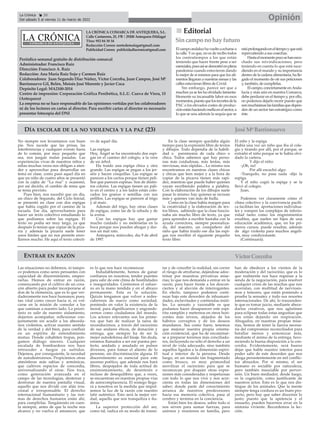 LA CRÓNICA COMARCA DE ANTEQUERA, S.L.
Calle Cantareros, 25, 1ºB | 29200 Antequera (Málaga)
Tfno: 952 84 30 34
Redacción Correo: nortedemalaga@gmail.com
Publicidad Correo: publicidadlacronica@gmail.com
Periódico semanal gratuito de distribución comarcal
Administrador: Francisco Ruiz
Dirección: Francisco A. Ruiz
Redacción: Ana María Ruiz Sojo y Carmen Ruiz
Colaboradores: Juan Segundo Díaz Núñez, Víctor Corcoba, Juan Campos, José Mª
Barrionuevo Gil, Belén, Moisés José Morente y Javier Coca
Depósito Legal: MA2100-2014
Centro de impresión: Corporación Gráfica Penibética, S.L.U. Cueva de Viera, 15
(Antequera)
La empresa no se hace responsable de las opiniones vertidas por los colaboradores
ni de los lectores en cartas al director. Para escribir cartas al director es necesario
presentar fotocopia del DNI
n
n Editorial
Sincampo no hay futuro
Elcampoandaluzhavueltoaecharsea
la calle. Y es que, no es de recibo todos
los contratiempos a los que están
teniendo que hacer frente pese a ser
esenciales,puesasísedemostróenplena
pandemia cuando estuvieron dando
lo mejor de sí mismos para que los ali-
mentos llegaran a nuestras mesas y las
calles estuvieran libres de Covid.
Sin embargo, parece ser que a
muchos ya se les ha olvidado lamenta-
blemente su incansable labor en esos
momentos,puestoquelosrecortesdela
PAC o los elevados costes de produc-
ciónestánhaciendomellaenelsector,a
lo que se una además la sequía que se
estáprolongandoeneltiempoyqueestá
repercutiendo a sus cosechas.
Hastaelmomentopocosehanescu-
chado sus reivindicaciones, pero
teniendo en cuenta lo que está suce-
diendo en el mundo y su importancia
dentro de la cadena alimentaria, ha lle-
gado el momento de oír sus peticiones
y, también, de cumplirlas.
El campo, concretamente enAnda-
lucía y más aún en nuestra Comarca,
debe perdurar en el tiempo y, por ello,
no podemos dejarlo morir puesto que
sonmuchísimaslasfamiliasquedepen-
den de un sector tan estratégico como
éste.
No siempre nos levantamos con buen
pie. Nos sucede que las prisas, las
interferencias y cualquier evento fuera
de lo común, por muy pequeño que
sea, nos juegan malas pasadas. Las
experiencias vivas de nuestros niños y
niñas muchas veces nos obligan a aten-
der y aprovechar para desarrollar un
tema en clase, como pasó aquel día en
que un niño de cuatro años se presentó
con la cajita de “La risa” y ocasionó,
por así decirlo, el cambio de tema que
se tenía previsto.
Pues bien, nos sucedió que un día,
un chico de Segundo, del Ciclo Inicial,
se presentó en clase con dos espigas
que había cogido por el camino de la
escuela. Ese día, aprovechamos para
hacer un texto colectivo estudiando lo
que podíamos sobre las espigas. El
texto no podía ser muy largo, ya que
después lo tenían que copiar de la piza-
rra y además la pizarra suele tener
unos límites que no nos permite enro-
llarnos mucho. He aquí el texto colecti-
vo de aquel día.
Las espigas
Hoy, Ángel se ha encontrado dos espi-
gas en el camino del colegio, a la vera
de un árbol.
Ha traído una espiga chica y otra
grande. Las espigas se pegan a los jer-
séis y hacen cosquillas. Las espigas se
parecen a los cactus porque tienen peli-
llos que parecen espinas. Son de distin-
tos colores. Las espigas tienen un pali-
to en el centro y a los lados están colo-
cados los granos o semillas con sus
pelillos. Las espigas se parecen al trigo
y al maíz.
Además del trigo, hay otras clases
de espigas, como las de la cebada y de
la avena.
Con las espigas hay que gastar
mucho cuidado y no metérselas en la
boca porque nos pueden ahogar y dar-
nos un mal rato.
Antequera, miércoles, día 9 de abril
de 1997.
En la clase siempre quedaba algún
tiempo para la expresión libre de textos
y dibujos. Todo dependía de la habili-
dad o parsimonia de cada chico o
chica. Todos sabemos que hay perso-
nas más cuidadosas, más lentas, más
nerviosas, más rápidas... Lo mismo nos
encontramos en nuestras clases chicos
y chicas que leen mejor y a la hora de
copiar de la pizarra tienen más rapi-
dez, mientras que puede haber quienes
vayan escribiendo palabra a palabra.
Con la elaboración de los dibujos suele
pasar lo mismo: hay quienes se recrean
más y quienes van más de bulla.
Como en la clase había margen para
la creatividad y la elaboración de tex-
tos libres, sabiendo que la clase funcio-
naba sin mucho libro de texto, ya que
para aprender a escribir bastaba con la
ayuda correctora, siempre pesonaliza-
da, del maestro, un compañero del
niño que había traído ese día las espi-
gas nos escribió el siguiente pequeño
texto libre:
El niño y la espiga
Había una vez un niño que iba al cole-
gio y tirando por allí, por el parque, se
extrañó el niño porque se le había olvi-
dado la cartera.
Y dijo el niño:
-¡Oh, no!
Por allí escuchó algo:
-Tranquilo, no pasa nada -dijo la
espiga.
Y el niño cogió la espiga y se la
llevó al colegio.
Juan.
Podemos ver claramente cómo el
clima colectivo y la convivencia pacífi-
ca facilitan las aportaciones individua-
les y rompen los complejos de inferio-
ridad tanto como los engreimientos
eruditos, que suelen ser hijos de una
educación académica, que, en los pri-
meros cursos, puede resultar, además
de algo violenta para muchos angeli-
tos, muy condicionante.
(Continuará).
Opinión
La Crónica 20
Del sábado 5 al viernes 11 de marzo de 2022
ç
DÍA ESCOLAR DE LA NO VIOLENCIA Y LA PAZ (23)
Las situaciones no debemos, ni tampo-
co podemos como seres pensantes con
capacidad de discernimiento, empeo-
rarlas. Hemos de entrar en razón,
comenzando por el cultivo de un cora-
zón abierto para poder incorporarse al
don de la clemencia, que es lo que ver-
daderamente nos hace humanos; pues,
tan vital como crecer hacia sí, es vol-
carse en la misión de consolar a los
que caminan a nuestro lado. Lo priori-
tario es salir de nuestro aislamiento,
dejarnos acompañar, reflexionar con-
juntamente sin acudir a los abeceda-
rios violentos, activar nuestro sentido
de la verdad y del bien, para confluir
en un espíritu de entendimiento
mutuo. Donde cohabiten tropas, pon-
gamos diálogo sincero. Cualquier
escalada de bombardeos nos hace
retroceder a fuegos ya sufridos.
Dejemos, por consiguiente, la necedad
de autodestruirnos. Propiciemos otras
atmósferas más sabias y armónicas,
que cultiven espacios de concordia,
universalizando el oírse. Nos toca,
como generación avanzada en el
campo de las tecnologías, desterrar y
destronar de nuestra pantalla visual,
aquello que nos divide con afán irra-
cional e irresponsable. El derecho
internacional humanitario y las nor-
mas de derechos humanos están ahí,
para cumplirlas. Tengámoslo en cuen-
ta siempre, antes de que la noche nos
alcance y no vuelva el amanecer, que
es lo que nos hace recomenzar.
Indudablemente, hemos de ganar
confianza en nosotros; tender puentes
para salir de este clima de hostilidades
e inseguridades. Centremos el esfuer-
zo en la mano tendida y en el abrazo
permanente. Esta es la solución.
Quizás tengamos que volver a redes-
cubrirnos de nuevo como sociedad,
poniendo en valor la existencia de la
moral, para dignificarnos y engrande-
cernos como ciudadanos del mundo.
Los actores relevantes son los prime-
ros que han de realizar la tarea de
reconducirnos, a través del raciocinio
de sus andares éticos, de donación y
entrega, que siempre ha de ser la
mejor autodefensa del linaje. Sin duda,
estamos llamados a ser ese poema per-
fecto, anidado y anudado en pulsos
diversos, para tomar el aliento de lo
perenne, sin discriminación alguna. El
discernimiento es esencial para este
ascenso poético, que además nos hará
libres, despojados de toda actitud de
ensimismamiento, de desinterés e
incluso de desequilibrio que, a veces,
se encuentran en nuestras propias vías
de autocomplacencia. El sosiego llega-
rá a nosotros en la medida que impul-
semos la luz de la razón con nuestro
latir auténtico. Esto será la mejor ver-
dad, aquella que nos tranquiliza e ilu-
mina.
La superior protección del ser,
como tal, radica en su modo de transi-
tar y de concebir la realidad, sin correr
el riesgo de atrofiarse, dejándose adoc-
trinar por muestras privativas mise-
rias; lo que nos demanda a entrar en la
razón, para hacer frente a los descon-
ciertos y al aluvión de interrogantes.
En efecto, tampoco podemos conti-
nuar bajo este desorden de inhumani-
dades, esclavitudes y contiendas inúti-
les. Lo sensato y razonable es que
podamos hacer desaparecer este espí-
ritu ramplón y meternos en otros hori-
zontes más níveos, alejados de los
hábitos corruptos y de los deseos
mundanos. Sea como fuere, tenemos
que mejorar nuestra propia orienta-
ción existencial, que ha de encaminar-
se a preparar terrenos más conciliado-
res, incluyendo no sólo el derecho a un
nivel de vida adecuado, sino también
aquellos ligados a la dimensión espiri-
tual e interior de la persona. Desde
luego, en un mundo tan fragmentado
como brusco, es muy primordial
movilizar el raciocinio para que se
reconozcan por doquier otras expre-
siones más consideradas y respetuosas
con todo lo que nos vive y nos acre-
cienta en todas las dimensiones del
saber; donde parte del conocimiento
arranca de nuestros predecesores
hacia esa memoria colectiva, pasa al
cerebro y termina en la conciencia.
Están bien los deseos, sobre todo si
nos sirven para sumar fuerzas, para
unirnos y reunirnos en familia, pero
han de obedecer a los vientos de la
moderación y del raciocinio, que es lo
que realmente nos hace regresar a la
senda de la negociación, para resolver
cualquier crisis de las muchas que nos
acorralan, con multitud de nerviosis-
mos y temores, que están poniendo a
prueba la sensatez y todo sus resortes
internacionales. De ahí, lo trascenden-
te que es tomar juicio, mediante abece-
darios creativos, que nos aglutinen
para eclipsar todas estas angustias que
nos están dejando sin respiración.
Ahogados, en nuestras propias mise-
rias, hemos de tener la fuerza necesa-
ria del compromiso reconciliador para
batallar menos y armonizar más,
mediante el ánimo de la entrega, favo-
reciendo la buena disposición a la con-
cordia. Evidentemente, será bueno
dejar que hable nuestro interior para
poder salir de este desorden que nos
ahoga persistentemente en mil conflic-
tos absurdos. Por sí mismo, el ser
humano es sociable por naturaleza,
pero también insociable por perver-
sión. Un buen mediador, desde luego,
es la cognición, como justificante de
nuestros actos. Esto es lo que nos dis-
tingue de los animales. Que la mente
siempre tenga cordura es un buen pro-
yecto, pero hay que saber discernir lo
justo; puesto que la apetencia y el
ensueño, pueden hacernos errar en la
sintonía viviente. Recordemos la lec-
ción.
ENTRAR EN RAZÓN Víctor Corcoba
José MªBarrionuevo
 