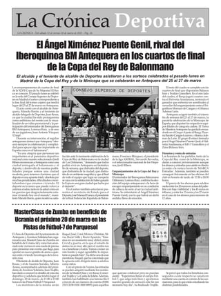 La Crónica Deportiva
LA CRÓNICA - Del sábado 12 al viernes 18 de marzo de 2022 - Pág. 26
MasterClassdeZumbaenbeneficiode
Ucraniaelpróximo20demarzoenlas
PistasdeFútbol-7deParquesol
El alcalde y el teniente de alcalde de Deportes asistieron a los sorteos celebrados el pasado lunes en
Madrid de la Copa del Rey y de la Minicopa que se celebrarán en Antequera del 25 al 27 de marzo
Los emparejamientos de cuartos de final
de la XLVII Copa de Su Majestad El Rey
ya se conocen. El pasado lunes se celebró
enlasededelConsejoSuperiordeDepor-
tesenMadridelsorteocorrespondientea
la fase final del torneo copero que tendrá
lugardel25al27demarzoenAntequera.
El acto contó con el alcalde de Ante-
quera, Manolo Barón, y el teniente de
alcaldedelegadodeDeportes,JuanRosas,
ya que la ciudad ha sido protagonista
como anfitriona del evento con la visua-
lizacióndeunvídeopromocionalylapar-
ticipacióndelentrenadordelIberoquinoa
BM Antequera, Lorenzo Ruiz, y de uno
de sus jugadores, JuanAntonio Vázquez
'Chispi'.
Durante su intervención, el regidor
antequeranodestacóqueAntequera“ofre-
cerá siempre la colaboración y complici-
dad para apoyar algo tan importante en
España como es el balonmano”.
“Es una alegría que personas tan
importantes en el panorama deportivo
nacionalcomonuestroseleccionadorJordi
RiberareconozcanaAntequeracomouna
ciudad entregada al balonmano y al
deporte; y dentro ello de nuestras posibi-
lidades porque somos una ciudad
modesta, pero tenemos clarísimo que el
deporteesunaapuestatotalyabsolutapor
muchaspenalidades,dificultadeseincer-
tidumbres que estamos viviendo. El
deporte es lo único que puede volver a
unirnosatodos,tantoenlasaludcomoen
las guerras que desgraciadamente esta-
mos viviendo hoy en el mundo”, mani-
festóManoloBarón,quienmostrósusatis-
facciónantelainminentecelebracióndela
CopadelReydeBalonmanoenlaciudad
de Los Dólmenes, “deseando que todos
podáis vivir en Antequera un fantástico
findesemana,quedisfrutéisdeldeporte,
que disfrutéis de la ciudad, que disfru-
téisdeunambientemagníficoyquealfinal
de todo el equipo que logre ser campeón
sevayaconlasatisfaccióndehaberganado
laCopaenunagranciudadqueluchapor
el deporte”.
En el sorteo también estuvieron pre-
sentes el secretario de Estado para el
Deporte,JoséManuelFranco;elpresidente
delaRealFederaciónEspañoladeBalon-
mano, Francisco Blázquez; el presidente
de la liga ASOBAL, Servando Revuelta;
o el seleccionador nacional de los Hispa-
nos, Jordi Ribera.
Emparejamientos de la Copa del Rey y
Minicopa
ElentrenadordelIberoquinoaBalonmano
Dólmenes,LorenzoRuiz,confirmólaelec-
ción del equipo antequerano a la hora de
escoger emparejamiento en su condición
de cabeza de serie al ser la ciudad anfi-
triona. Se enfrentarán al Ángel Ximénez
Puente Genil, con lo que habrá un derbi
andaluz lleno de emoción.
Elrestodelcuadrosecompletaconlos
cuartos de final que disputarán Bidasoa
Irún y Fraikin Granollers. En el otro lado
del cuadro, el Barça jugará cuartos con-
tra el Helvetia Anaitasuna, teniendo el
ganador que enfrentar en semifinales al
vencedordelemparejamientoentreelFri-
goríficosMorrazodeCangasyelAbanca
Ademar León.
Antequeraacogerátambién,elmismo
fin de semana del 25 al 27 de marzo, la
paralela celebración de la Minicopa de
España,quedisputanlosrespectivosequi-
pos filiales de categoría cadete. El Tierra
deMaestrosAntequerahaquedadoencua-
dradoenelGrupoAjuntoalBarça,Pizze-
ríaBarattoCangas-LucerosyAbancaAde-
mar de León. El grupo B estará formado
porelÁngelXiménezPuenteGenil,elHel-
vetiaAnaitasuna, el KH-7 Granollers y el
Zaisa Bidasoa Irún.
Horarios y venta de entradas
Los horarios de los partidos, tanto de la
Copa del Rey como de la Minicopa, se
darán a conocer próximamente aunque
losabonosyentradasparaasistirendirecto
ya están a la venta a través de 'MARCA
Entradas'. Además, también se pueden
conseguir físicamente en las oficinas del
club en horario de tarde, de 17:30 a 20:30
horas.
El precio de los abonos para adultos
oscilaentrelos20eurosenzonasdelpabe-
llón con baja visibilidad y los 45 euros en
tribuna,yentrelos13eurosylos27euros
en el caso de los abonos para menores de
12 años.
ElÁreadeDeportesdelAyuntamientode
AntequerayAventuraSolidariahanorga-
nizado una MasterClass de Zumba en
beneficiodeUcrania,talycomohananun-
ciadoesteviernesenunaruedadeprensa
para presentar este evento que llega para
aportarunnuevogranitodearenaaquie-
nesestánviviendolosestragosdelainva-
sión rusa.
EltenientedealcaldedeDeportes,Juan
Rosas, y el de Asuntos Sociales, Alberto
Arana, acompañados además del presi-
dentedeAventuraSolidaria,JuanTrujillo,
handadoaconocerlosdetallesdeestacita
deportiva y solidaria que tendrá lugar el
domingo, 20 de marzo, de 11:00 a 13:00
horas en las Pistas Fútbol-7 Parquesol.
Los monitores de la misma serán
Raquel,José,Coral,Mónica,Christian,Sil-
via, Rocío Valle y RocíoAparicio. “Esta-
mos en un momento muy difícil, entre
Covid y guerra, en la que el estado de
ánimo no es muy alto pero el zumba nos
va a beneficiar a todos. Vamos a tener un
rato bonito y súper agradable; lo impor-
tanteespasarlobien”,hadichounadeesas
monitoras,Raquel,quehaconcretadoque
la apuesta está dirigida tanto a adultos
como niños.
Conunpreciode5euros,lasentradas
se pueden adquirir mediante los monito-
res de la MasterClass y en Iluna, Comer-
cialTrujilloyLaCasitadeJulieta.Además,
también han habilitado una famosa fila 0
a través de un número de cuenta (ES86
2103 2038 0100 3000 8895) para aquellos
que quieran colaborar pero no puedan
asistir. “Esperemos llenar el campo Fút-
bol-7, que salga todo bien y aportemos
nuestro granito de arena en este fin tan
necesario hoy día”, ha finalizado Trujillo.
Seprevéquetodoslosbeneficioscon-
seguidos a este respecto se canalicen
medianteunacuentaencomúndelasaso-
ciaciones,paraloqueestánestudiandolas
distintas posibilidades.
ElÁngelXiménezPuenteGenil,rivaldel
IberoquinoaBMAntequeraenloscuartosdefinal
delaCopadelReydeBalonmano
 