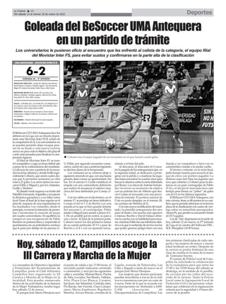 Deportes
La Crónica 30
Del sábado 12 al viernes 18 de marzo de 2022
ç
ElBeSoccerCDUMAAntequerahizolos
deberes en la Liga con un triunfo impor-
tante ante Movistar Inter FS B, colista de
lacompetición(6-2).Losuniversitariosno
se pueden permitir dejar escapar pun-
tos de su feudo y esta nueva victoria
acercaunpocomáselobjetivodelplayoff
asoloochojornadasparafinalizarelcam-
peonato liguero.
El filial de Movistar Inter FS se mos-
trócompetitivoyjugóunbuenfútbolsala
apesardelacontundenciadelresultado.
La eficacia de cara a portería de la escua-
dralocalfuealtísimaydondebrillóespe-
cialmenteCobarro,queanotócuatrodia-
nas que le permiten aumentar su cifra
total a 25 goles. Los otros tantos los mar-
caronPabloyMiguely,porlosvisitantes,
Guille y Moñino.
Elplantelverderegresóasufortíndel
PabellónFernandoArgüellesarecuperar
la dinámica ganadora y a no fallar como
local. Estar al final de la fase regular en el
playoff, requiere de una regularidad en
los resultados. Los visitantes, desde el
principio,tuvieronlaintencióndepresio-
nar e incomodar la creación de juego
del cuadro universitario. El equilibrio se
rompió en una recuperación de Pablo
Ramírezenprimeralíneaysorprendióal
guardametaconunpotentísimozurdazo
que le pasó por debajo de las piernas (1-
1). Pablo, por segundo encuentro conse-
cutivo,acertódecaraaporteríalogrando
su décima diana de la temporada.
Los visitantes no se vinieron abajo y
siguieroncreyendoenque,conunabuena
presión,ibanatenersuoportunidad.Así
fue. En el minuto 9, Guille estableció el
empate con una contundente definición
que realizó al recuperar el esférico muy
cerca del área defendida por Conejo (1-
1).
Con las tablas en el electrónico, en el
minuto17,seprodujounlancedefinitivo.
Conejo evitó el 1-2 de Bertín con una
parada en la que se hizo grande delante
del atacante y, al contragolpe, Pablo
asistió a Miguel para anotar a placer el 2-
1. De un posible gol en contra, se pasó a
uno a favor. Al final de la primera parte,
Cobarro marcó los dos primeros tantos
de su cuenta particular. El 3-1 a pase de
Burrito y el 4-1 con un ajustado lanza-
miento a la base del palo.
Al descanso, el marcador (4-1) mos-
trólapegadadelosantequeranosque,en
la segunda mitad, se dedicaron a prote-
gerse con la pelota y a madurar las juga-
das hasta encontrar la ocasión clara para
lanzarlaofensivasobrelametadefendida
porBruno.LoschicosdeAntonioFernán-
dez tuvieron su momento de réplica
con un potente tiro de Alberto que des-
vío Conejo al travesaño con una provi-
dencial estirada. El portero natural de
Coín no pudo despejar, en el minuto 28,
un zurdazo de Moñino (4-2).
Conestanuevamodificacióndelresul-
tado, la plantilla antequerana dio otro
paso al frente y fue mucho más agresivo
e intenso. Burrito y David Velasco abrie-
ronlacanchaconsuhabilidadparaenca-
rar,mientrasPablofueesareferenciaofen-
sivaalaqueirsurtiendodeenvíosconlos
que poder generar peligro bien con una
dejada a un compañero o bien con su
característico remate a la media vuelta.
El técnico visitante, en la recta final,
pidiótiempomuertopararecurriralata-
que de cinco con portero-jugador. La
defensa supo leer bien las jugadas que
tuvoqueconteneryCobarropusolasen-
tencia en un gran contragolpe de Pablo
(5-2) y el ala-pívot murciano tuvo aún
tiempo para firmar un “póker” de goles
con el 6-2 en los últimos segundos.
ElBeSoccerCDUMAAntequera,con
estavictoria,tieneya48puntosensucasi-
lleroquelepermiteafincarseenlatercera
plazadelaclasificaciónconcuatrodeven-
taja sobre su inmediato perseguidor,
AlziraFS,queperdiósuencuentrofrente
al CD Leganés.
Losde‘Tete’disputaránenlatardede
hoy, sábado 12 de marzo, la 27ª jornada
de Liga en la cancha del Software DEL-
SOLMengíbar (18:30 horas).
La concejalías de Deportes e Igualdad
y Feminismo del Ayuntamiento de
Campillos, junto al Club Atletismo
Campillos han organizado la III
Carrera y Marcha de la Mujer en la
localidad. Esta prueba, enmarcada
dentro de las actividades de la Semana
de la Mujer Trabajadora, tendrá lugar
hoy sábado 12 de marzo.
El parque José María Hinojosa será
el punto de salida a las 17:00 horas, el
recorrido puede realizarse corriendo
o caminando, y será por las siguientes
calles y avenidas: Manuel Recio, Puerta
de Teba, Lavados, San Benito, Vallejos,
Alta, Plaza Cruz Blanca, Carmen,
San Juan, San Sebastián, Córdoba, Jaén,
Pío Baroja, San Vicente, Clara Campo-
amor, María Zambrano, Rigoberto
Menchú, Arroyo Rincón, avenida de la
Legión, avenida de Peñarrubia, Las
Lilas y llegada a meta de nuevo en el
parque José María Hinojosa.
Las mujeres que deseen participar
pueden iinscribirse a través de la web
www.cronosierra.com por un coste de
6 euros. Parte de lo que se recaude con
las inscripciones irá destinado a AMI-
CAM (Asociación de
Discapacitados/as de Campillos). Las
tres primeras clasificadas de cada cate-
goría y las mujeres de mayor y menor
edad recibirán un trofeo. Después de
la carrera se podrá disfrutar de una
clase de zumba en la meta de la mano
de Gimnasio Suyma.
El cuerpo de Policía Local de Cam-
pillos ha solicitado la colaboración
de la ciudadanía para que entre las
17:00 y las 19:00 horas del sábado se
abstenga, en la medida de lo posible,
de circular por las calles del reco-
rrido de la carrera. Tanto la Policía
Local como la Agrupación Local de
Protección Civil y las personas volun-
tarias que colaboran en la organización
velarán por la seguridad y el buen dis-
currir de la prueba
Hoy, sábado 12, Campillos acoge la
III Carrera y Marcha de la Mujer 
GoleadadelBeSoccerUMAAntequera
enunpartidodetrámite
Los universitarios le pusieron oficio al encuentro que les enfrentó al colista de la categoría, el equipo filial
del Movistar Inter FS, para evitar sustos y confirmarse en la parte alta de la clasificación
n Cobarro fue el mejor jugador de un encuentro en el que facturó cuatro goles
 