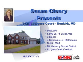 Susan Cleary Presents 3125 Lacrosse Court – Dunkirk, MD ,[object Object],[object Object],[object Object],[object Object],[object Object],[object Object],[object Object],MLS #CA7371376   