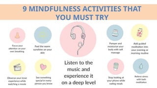 9 MINDFULNESS ACTIVITIES THAT
YOU MUST TRY
 