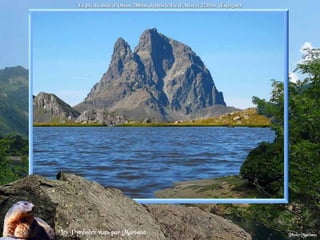 Le pic du midi d’Ossau 2884m depuis le lac d’Anayet 2230m  (Espagne) . 