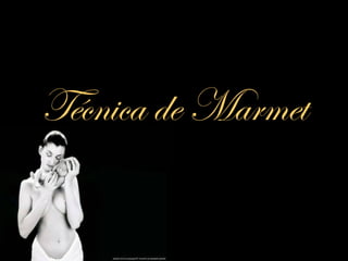 Técnica de Marmet
 