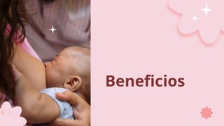 Beneficios
 