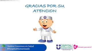 GRACIAS POR SU
ATENCION
 