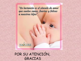 POR SU ATENCIÓN,
GRACIAS
 