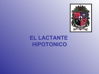 EL LACTANTE  HIPOTONICO 
