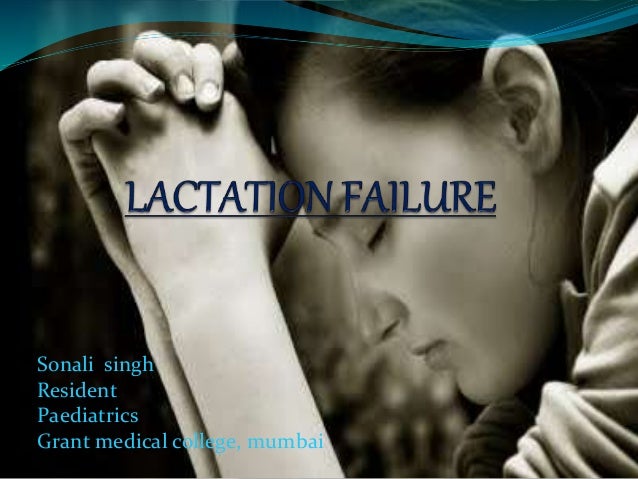 Lactation Failure Lactation Failure
