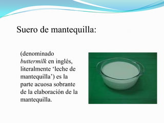 Semidesnatada: Contiene menos cantidad de grasa y de vitaminas liposolubles A,D y E