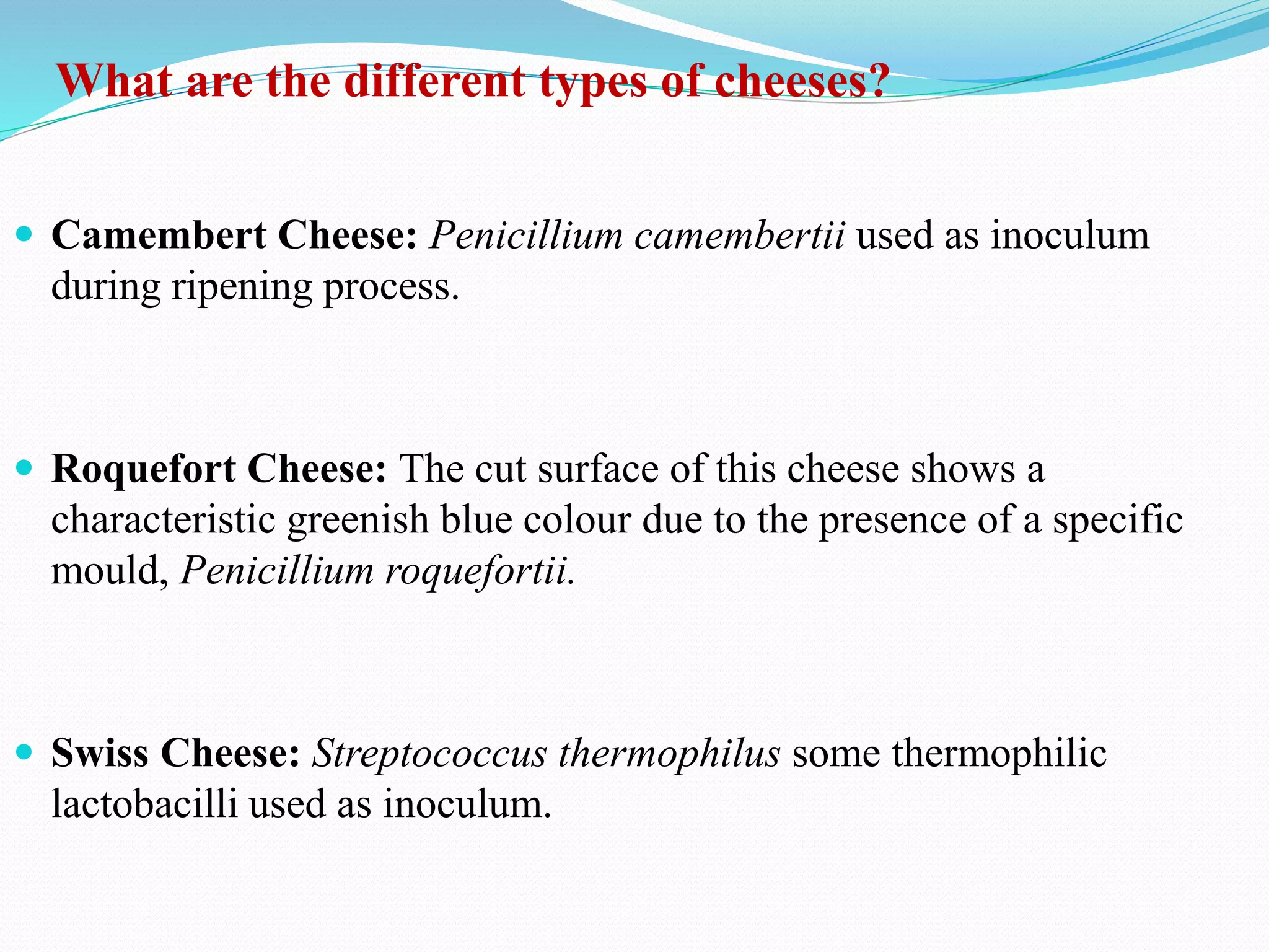 Lactic acid, cheese, glutamic production