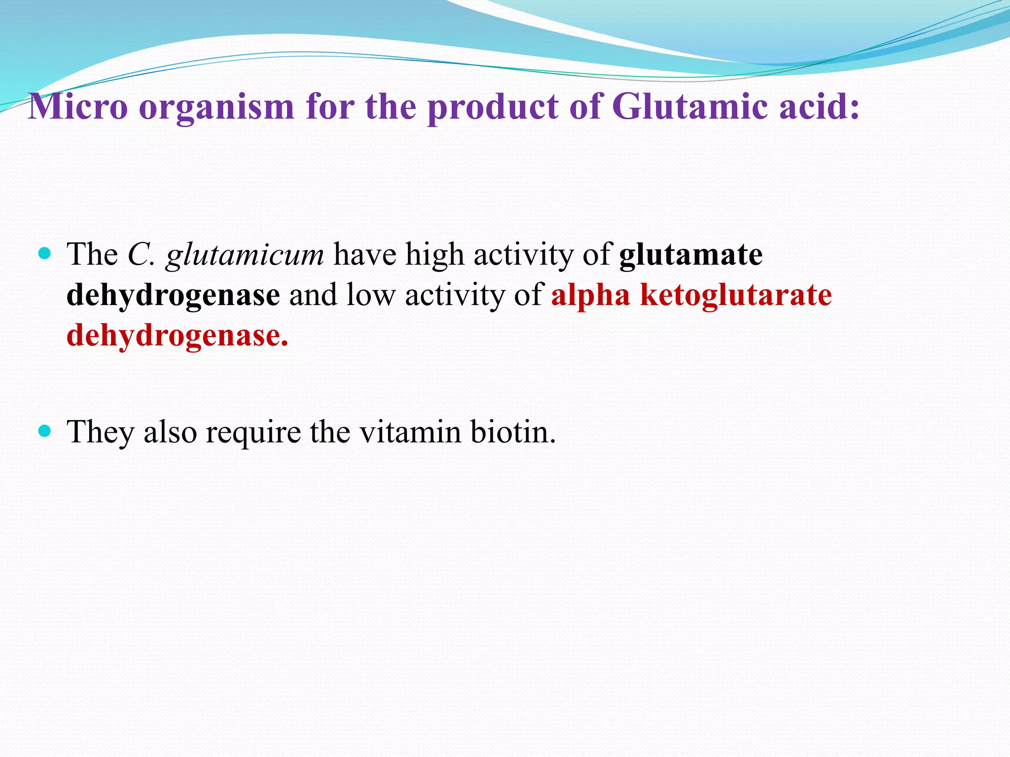 Lactic acid, cheese, glutamic production