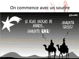 On commence avec un sourire

 