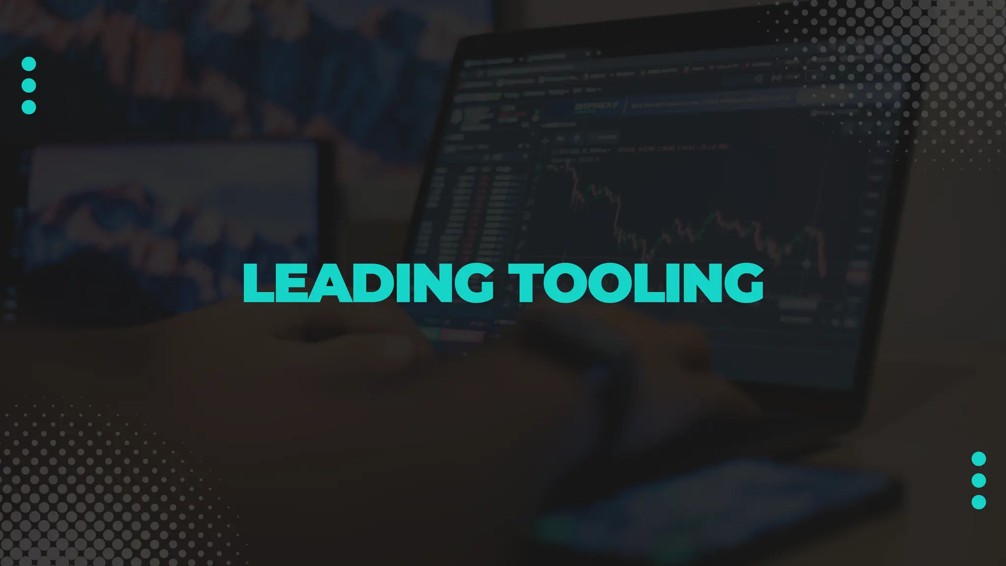 LEADING TOOLING
 