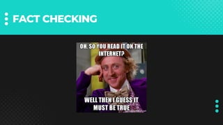 FACT CHECKING
 