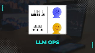 LLM OPS
 