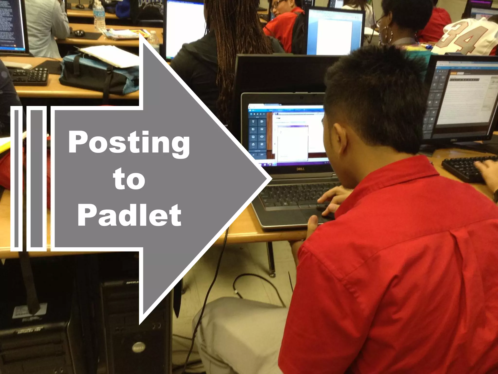 Posting
to
Padlet

 