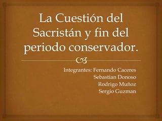 Integrantes: Fernando Caceres
Sebastian Donoso
Rodrigo Muñoz
Sergio Guzman
 