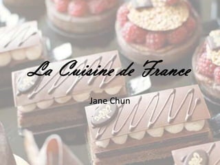 La Cuisine de France Jane Chun 